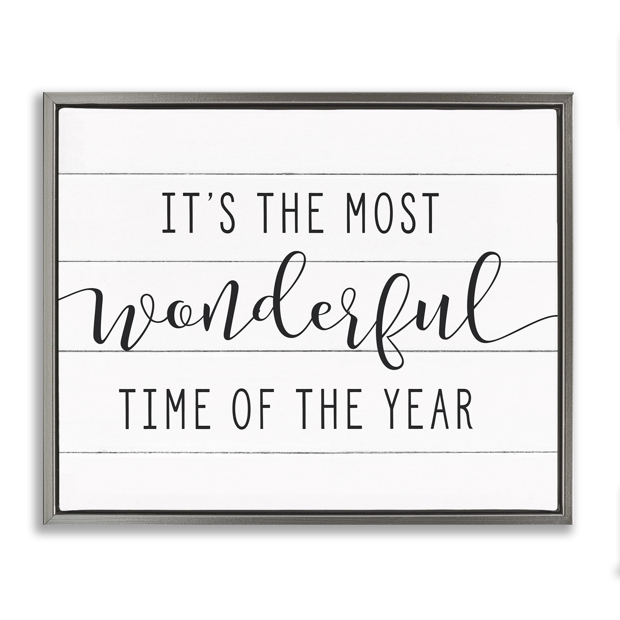 Stupell Industries Most Wonderful Time Rustic Chic Holiday Painting Gray Floater Framed Canvas Art Print Wall Art, 31 x 25