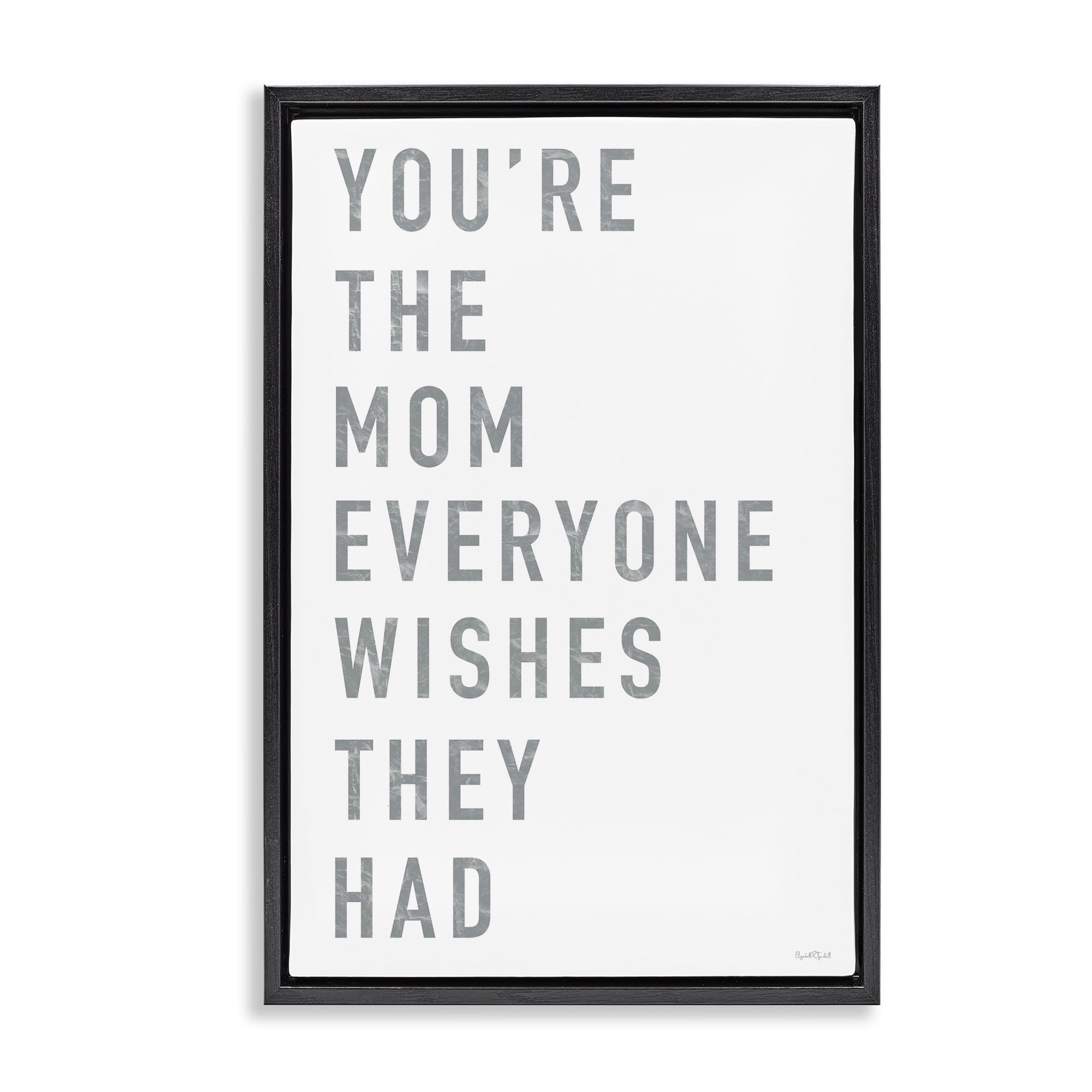 Stupell Industries Mother Appreciation Quote Black Framed Floater Canvas Wall Art, design by Elizabeth Tyndall