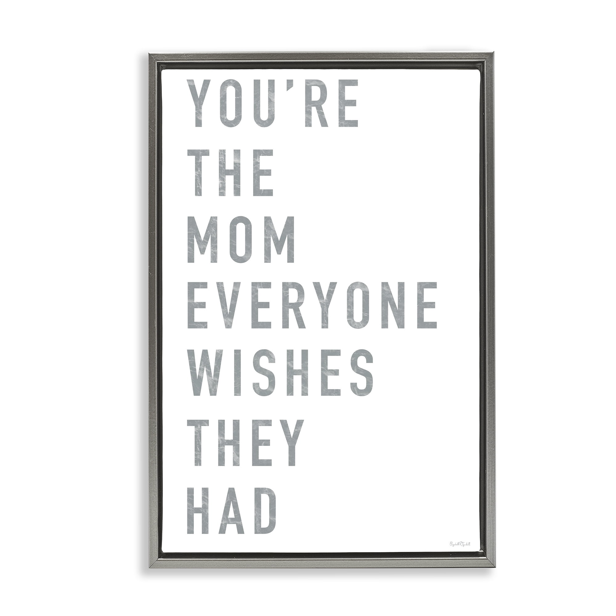 Stupell Industries Mother Appreciation Quote Gray Framed Floater Canvas Wall Art, design by Elizabeth Tyndall