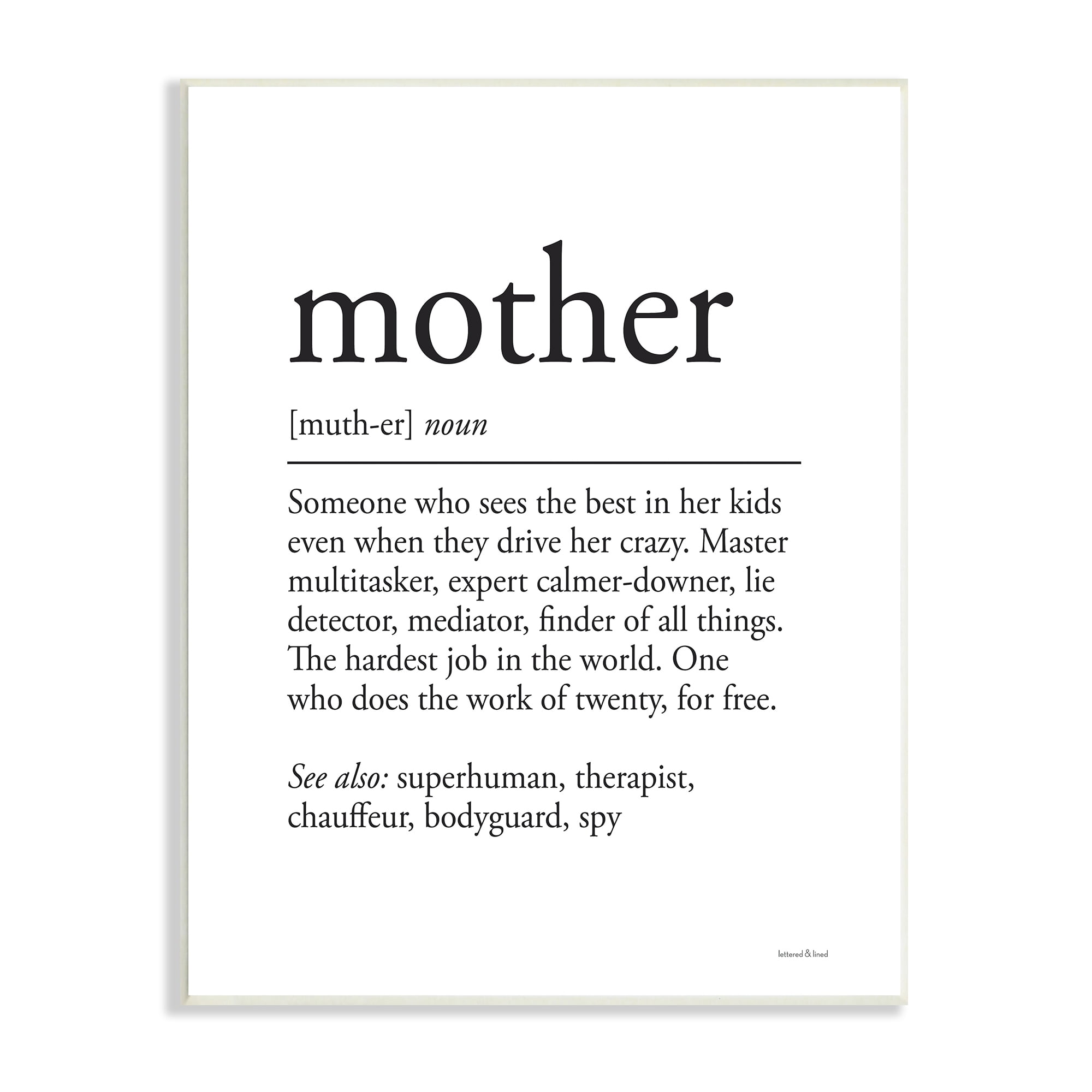 Stupell Industries Mother Definition Funny Motivational Phrase Superhuman Synonym, 13 x 19, Design by Kim Allen