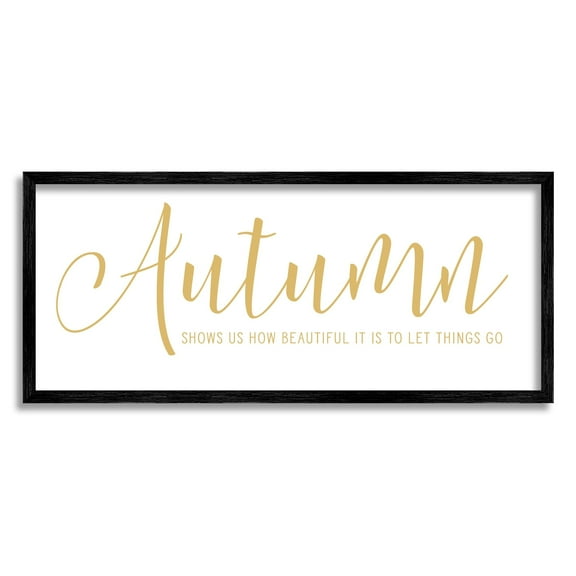 Stupell Industries Motivational Autumn Quote Casual Yellow Calligraphy Text Graphic Art Black Framed Art Print Wall Art, Design by Lettered and Lined