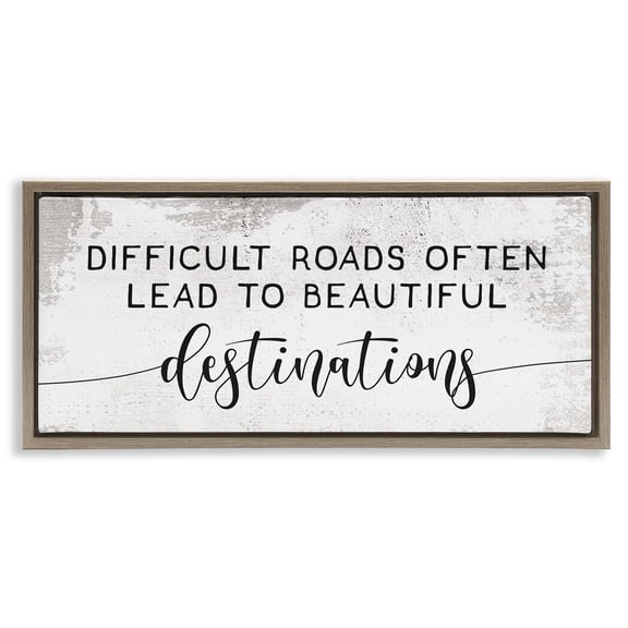 Stupell Industries Shabby Chic Difficult Roads to Beautiful Destinations Brown Floating Frame Canvas Art, 25 x 11, by Lil' Rue