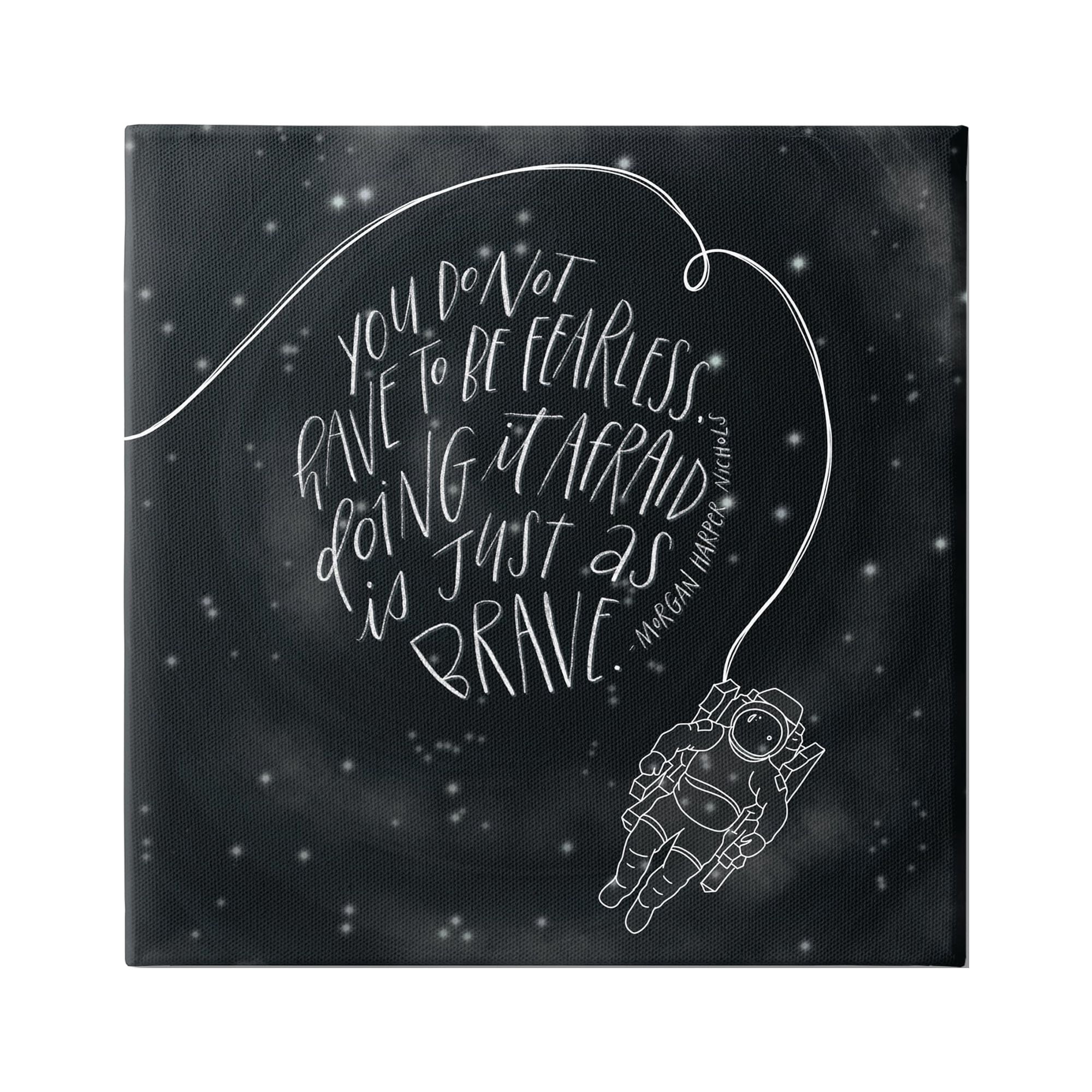 Stupell Industries Motivational Brave Fearless Quote Astronaut Starry Sky Canvas Wall Art, 30 x 30, Design by Rachel Nieman