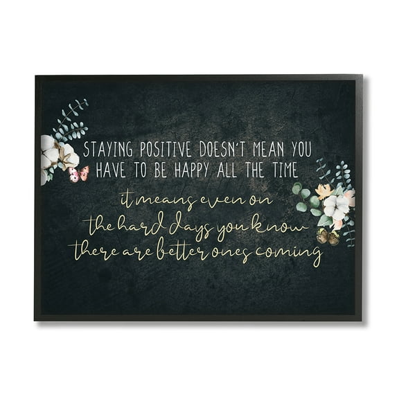 Stupell Industries Motivational Distressed Stay Positive Charming Florals Black Framed by Kim Allen