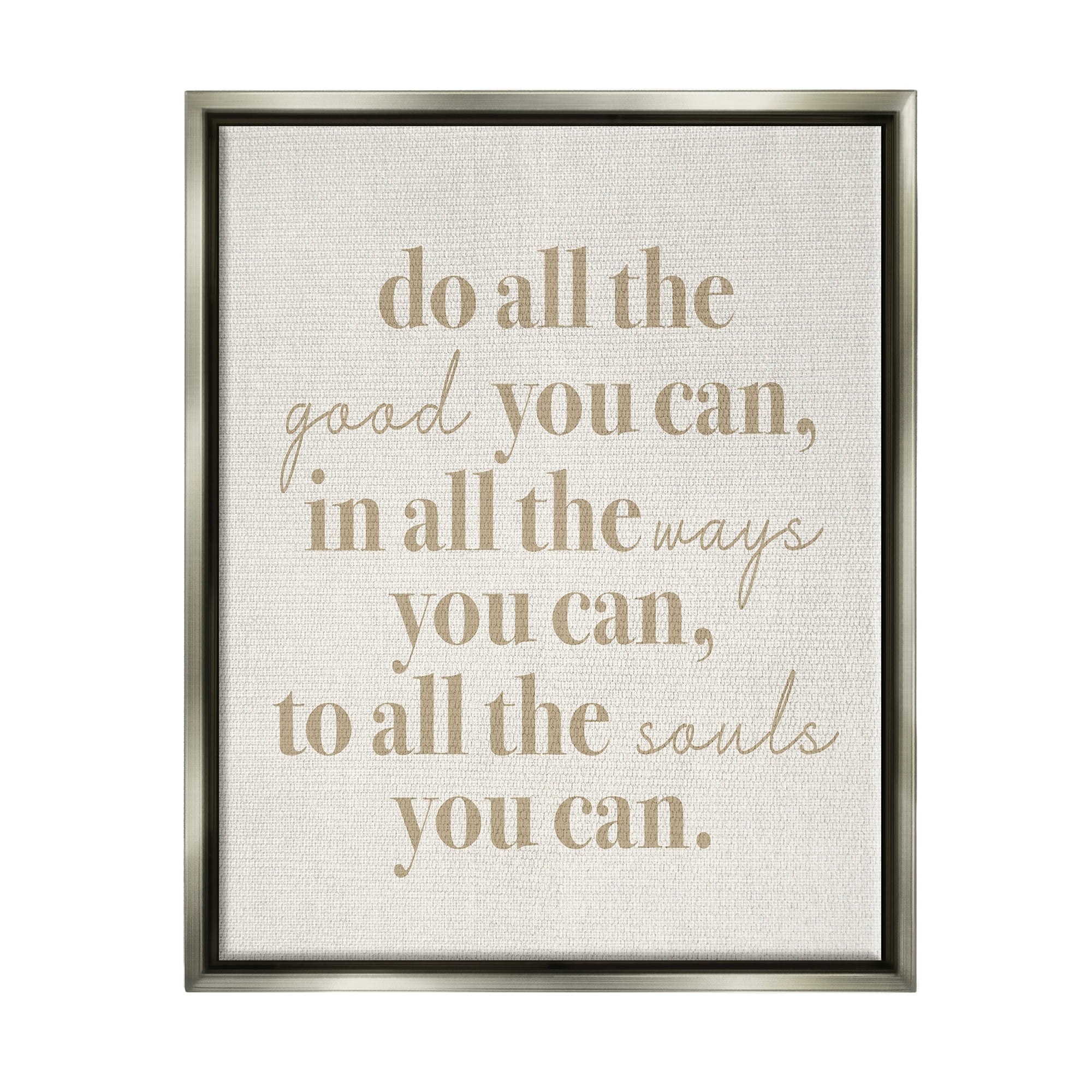 Stupell Industries Motivational Doing Good Phrase Inspirational Painting Gray Floater Framed Art Print Wall Art, 25 x 31