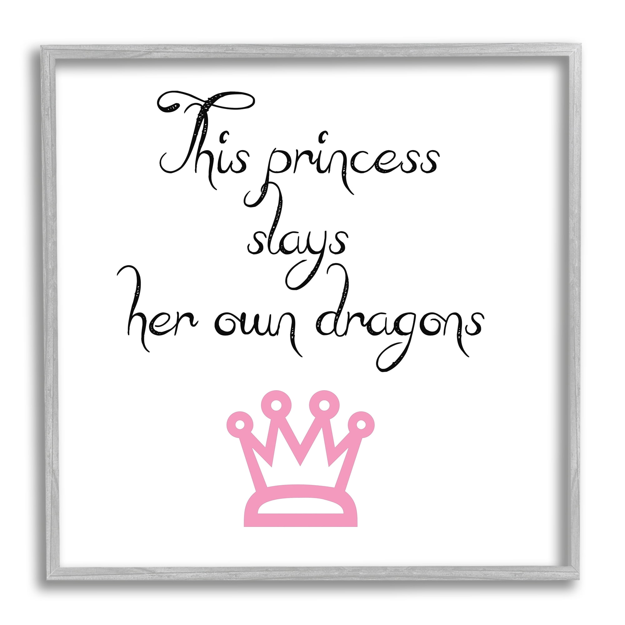Stupell Industries Motivational Princess Quote Girl Power Pink Crown Graphic Art Gray Framed Art Print Wall Art, Design by J. Weiss