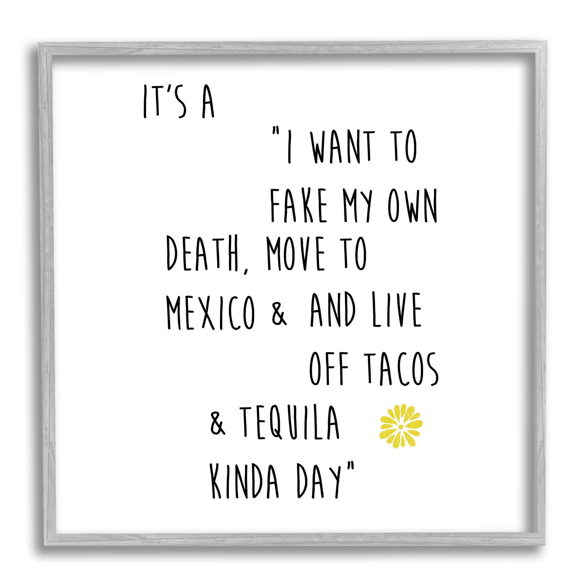 Stupell Industries Moving to Mexico Humorous Typography Phrase Yellow Accent Graphic Art Gray Framed Art Print Wall Art, Design by J. Weiss