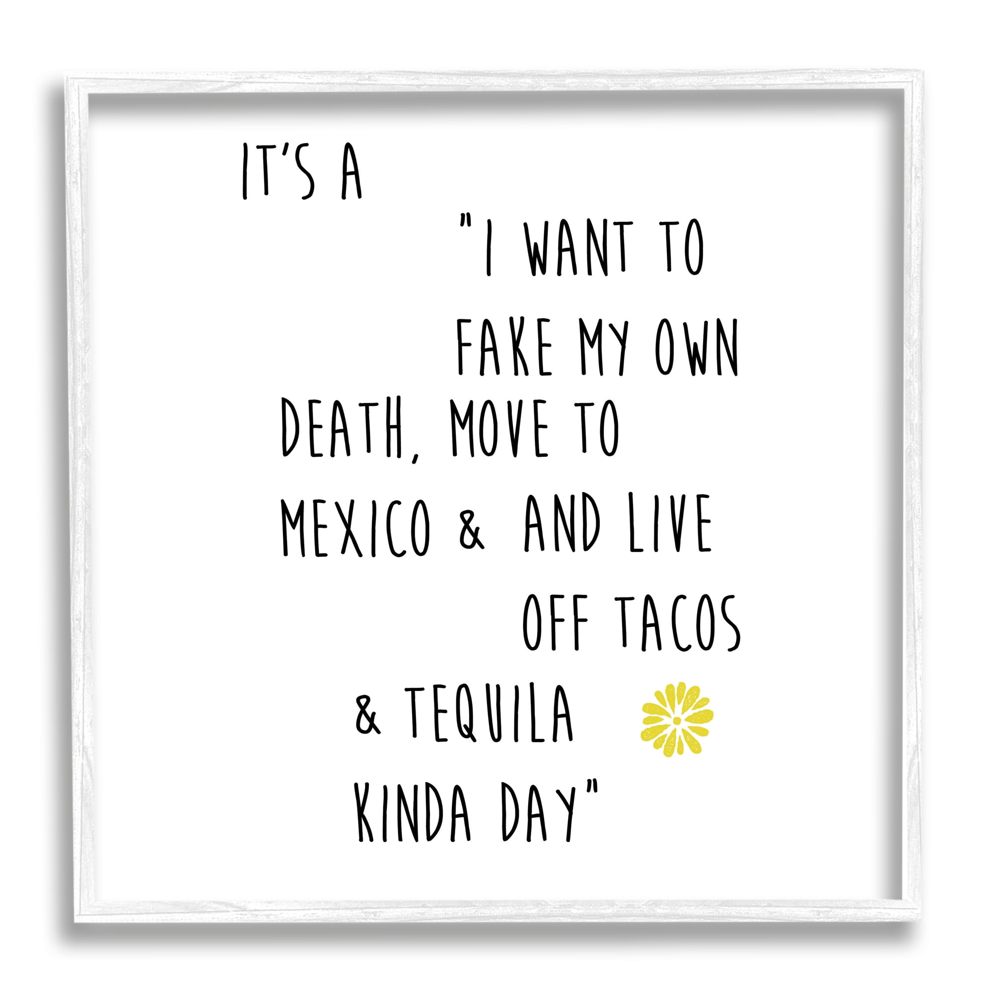 Stupell Industries Moving to Mexico Humorous Typography Phrase Yellow Accent Graphic Art White Framed Art Print Wall Art, Design by J. Weiss