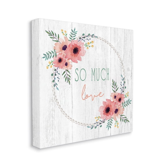 Stupell Industries So Much Love Sentiment Soft Blushing Florals Poppy Country Painting Gallery-Wrapped Canvas Print Wall Art, 24 x 24, Design by Elizabeth Tyndall