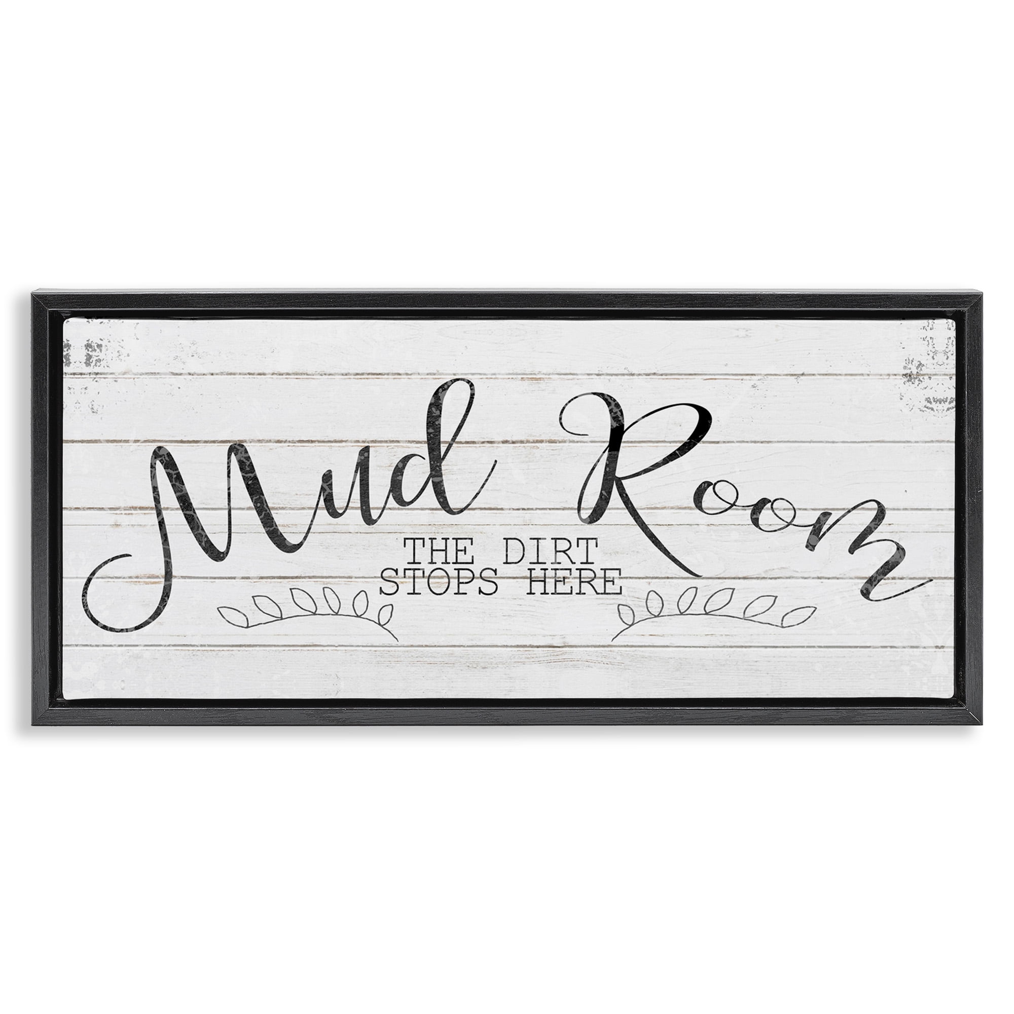 Stupell Industries Mud Room Dirt Stops Here Typography Painting Black Floater Framed Canvas Art Print Wall Art, 31 x 14