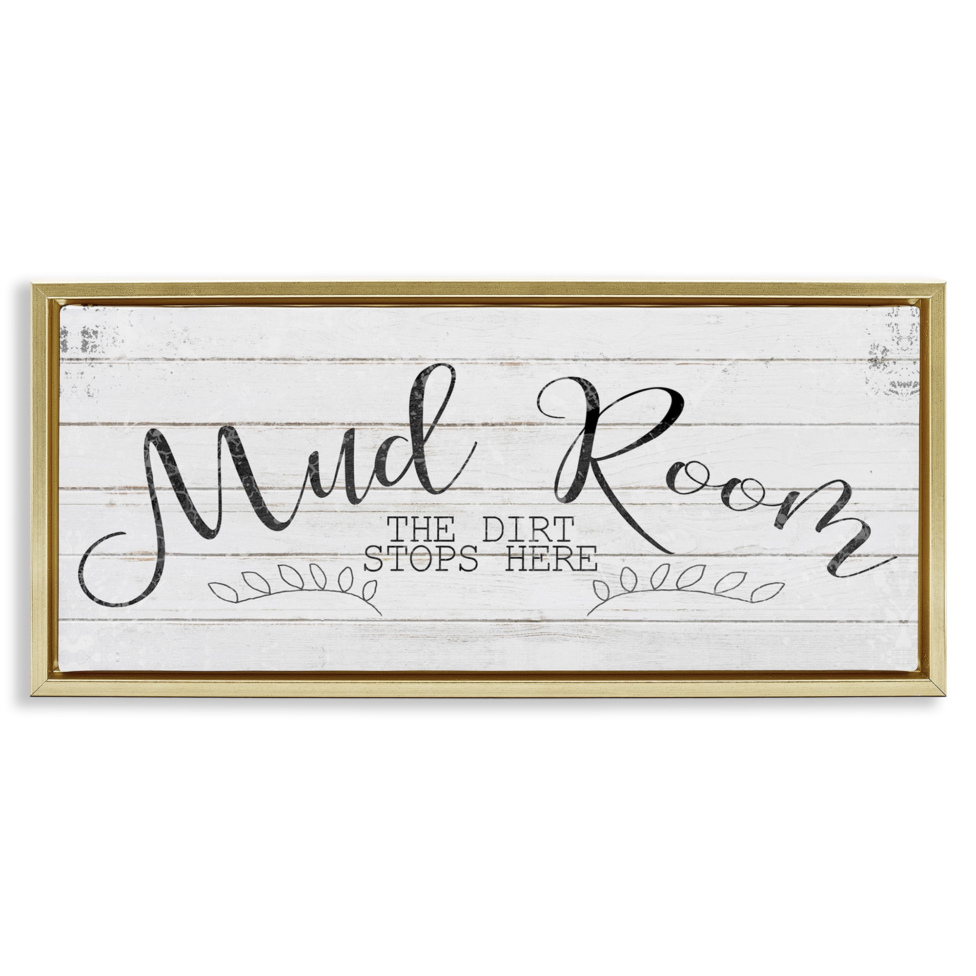 Stupell Industries Mud Room Dirt Stops Here Typography Painting Gold Floater Framed Canvas Art Print Wall Art, 25 x 11