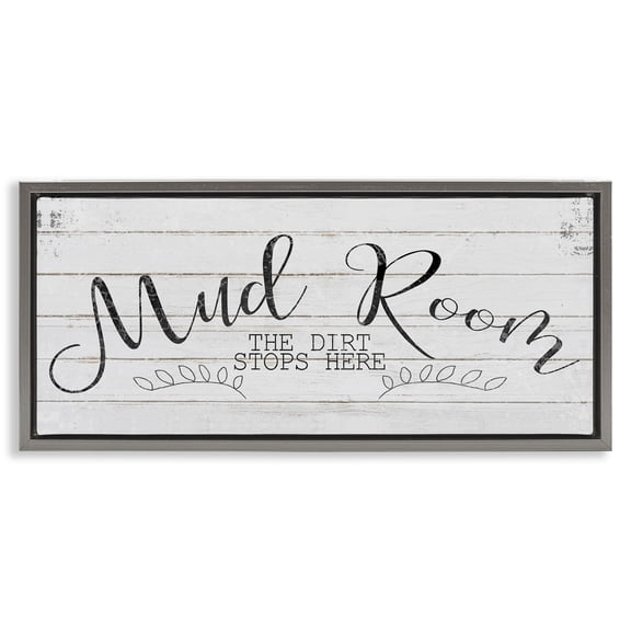 Stupell Industries Mud Room Dirt Stops Here Typography Painting Gray Floater Framed Canvas Art Print Wall Art, 25 x 11