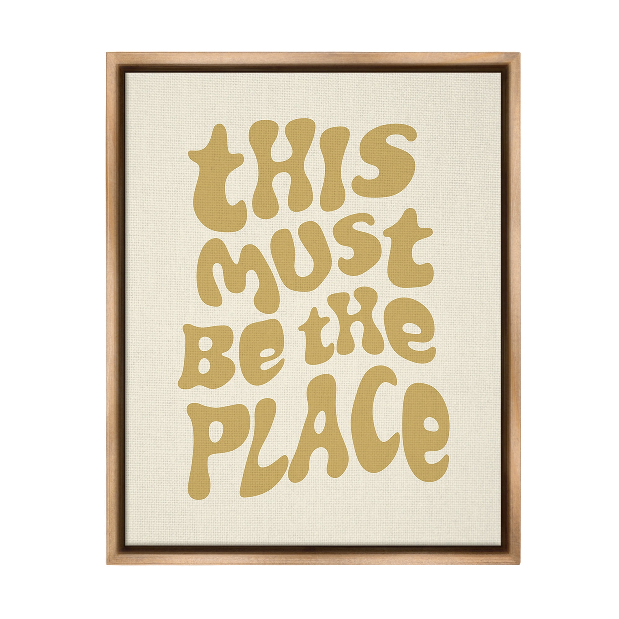 Stupell Industries Must Be The Place Typography Painting Brown Floater Framed Canvas Art Print Wall Art, 25 x 31