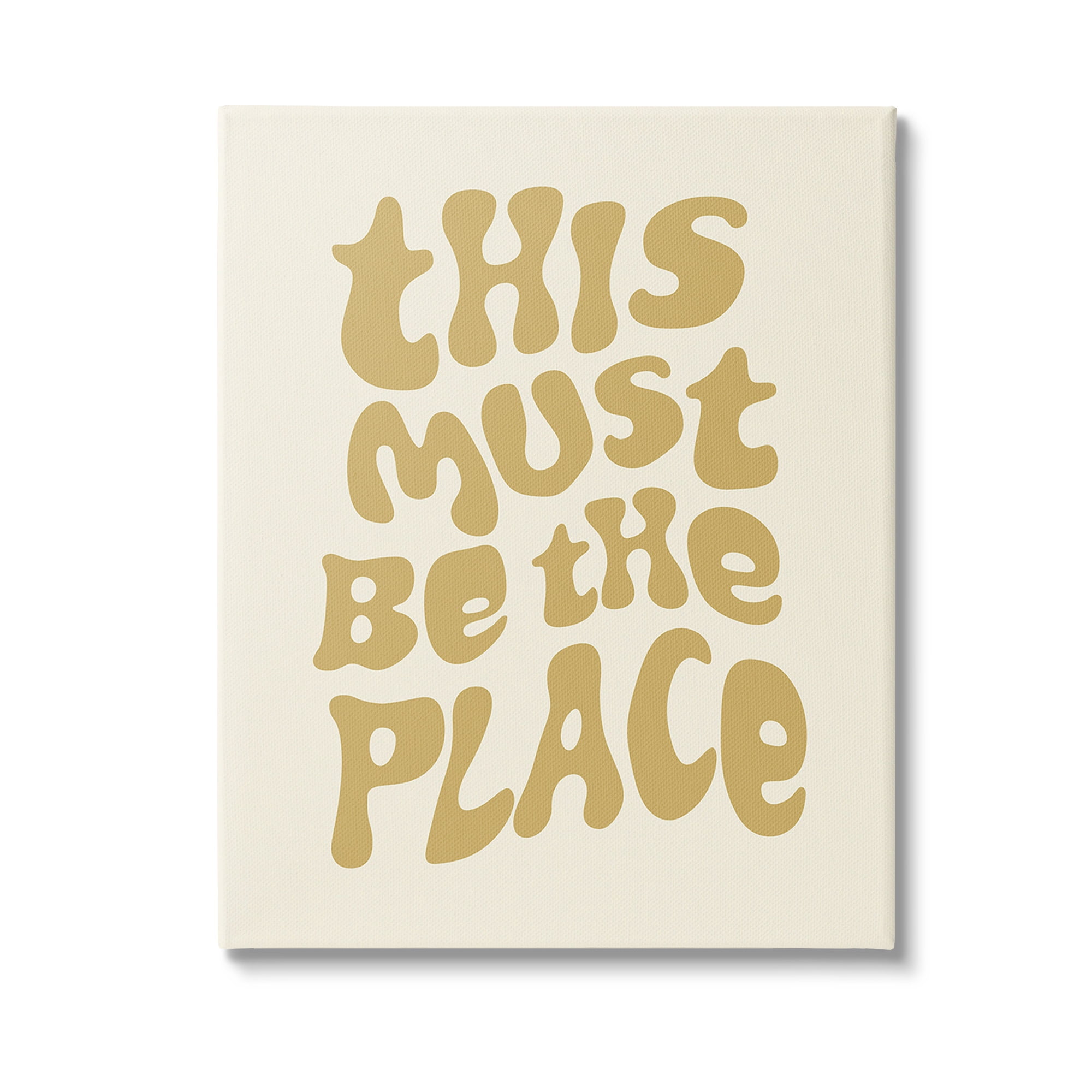 Stupell Industries Must Be The Place Typography Painting Gallery Wrapped Canvas Art Print Wall Art, 30 x 40
