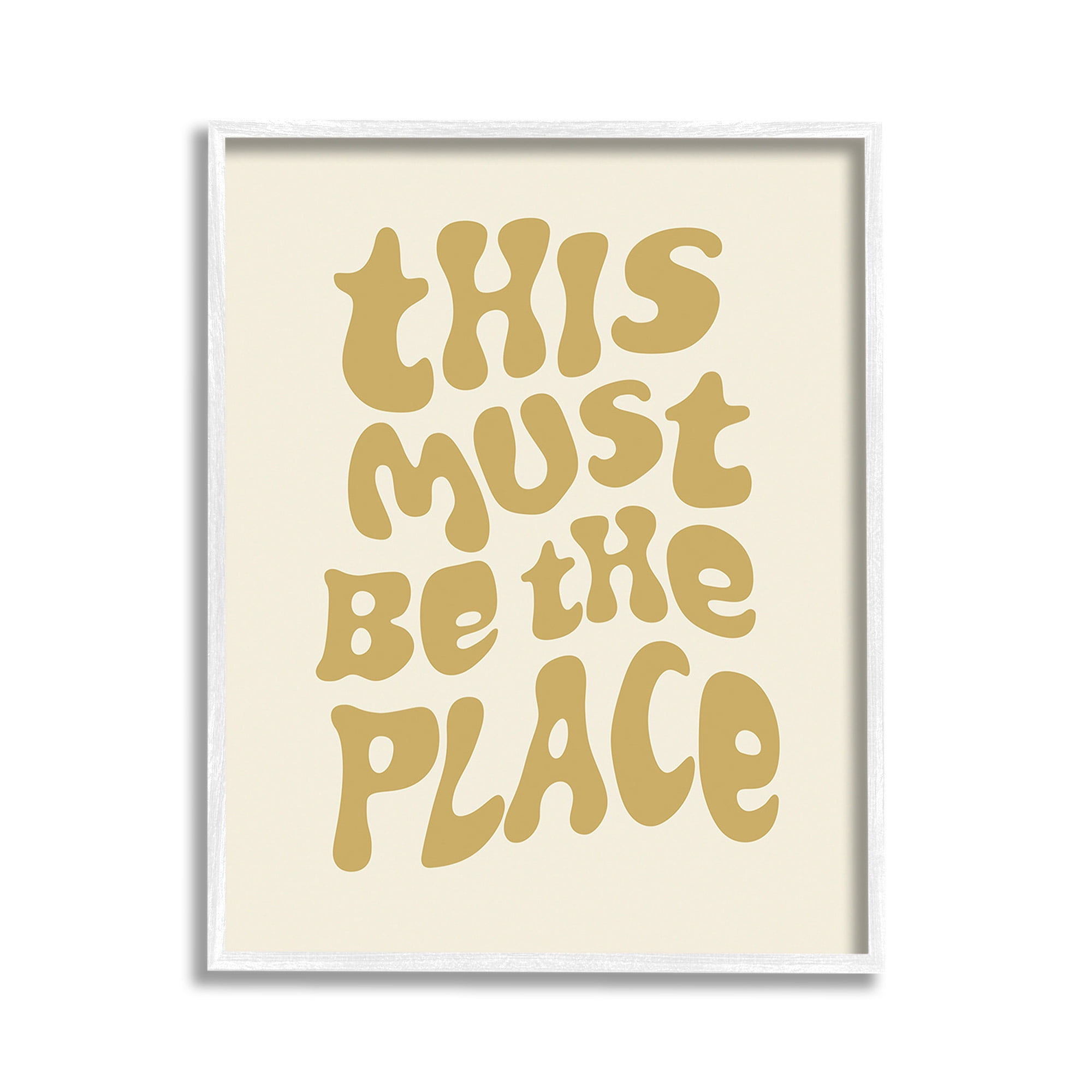 Stupell Industries Must Be The Place Typography Painting White Framed Art Print Wall Art, 11 x 14
