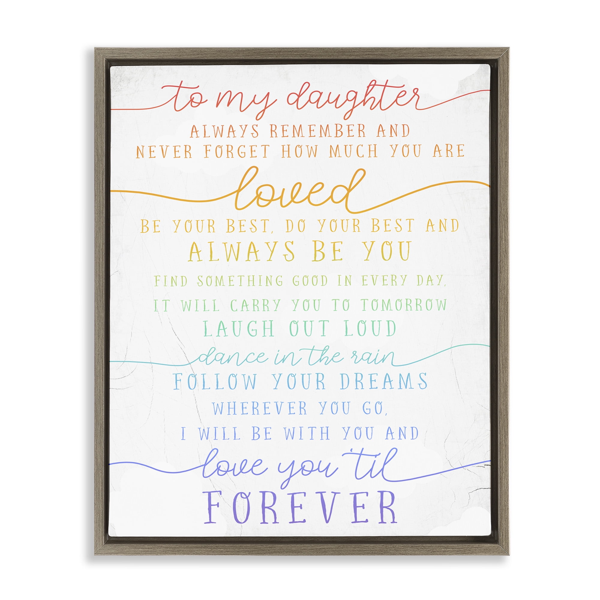 Stupell Industries My Daughter Love You Forever Inspirational Painting Brown Floater Framed Canvas Art Print Wall Art, 17 x 21