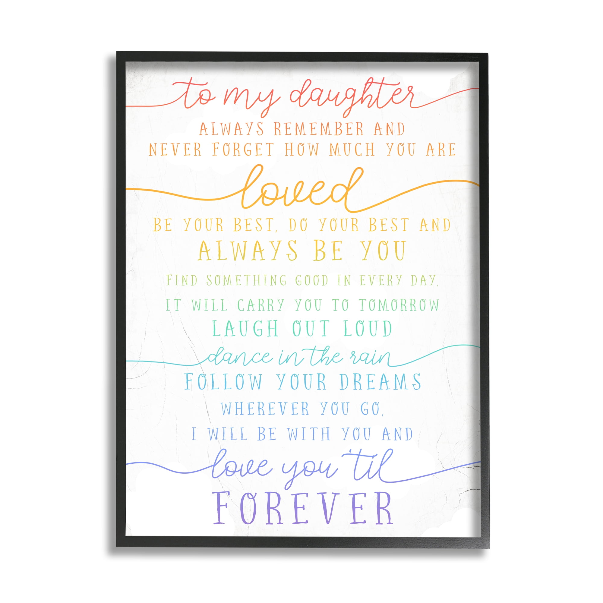 Stupell Industries My Daughter Love You Forever Quote Rainbow Typography, 24 x 30, Design by Daphne Polselli