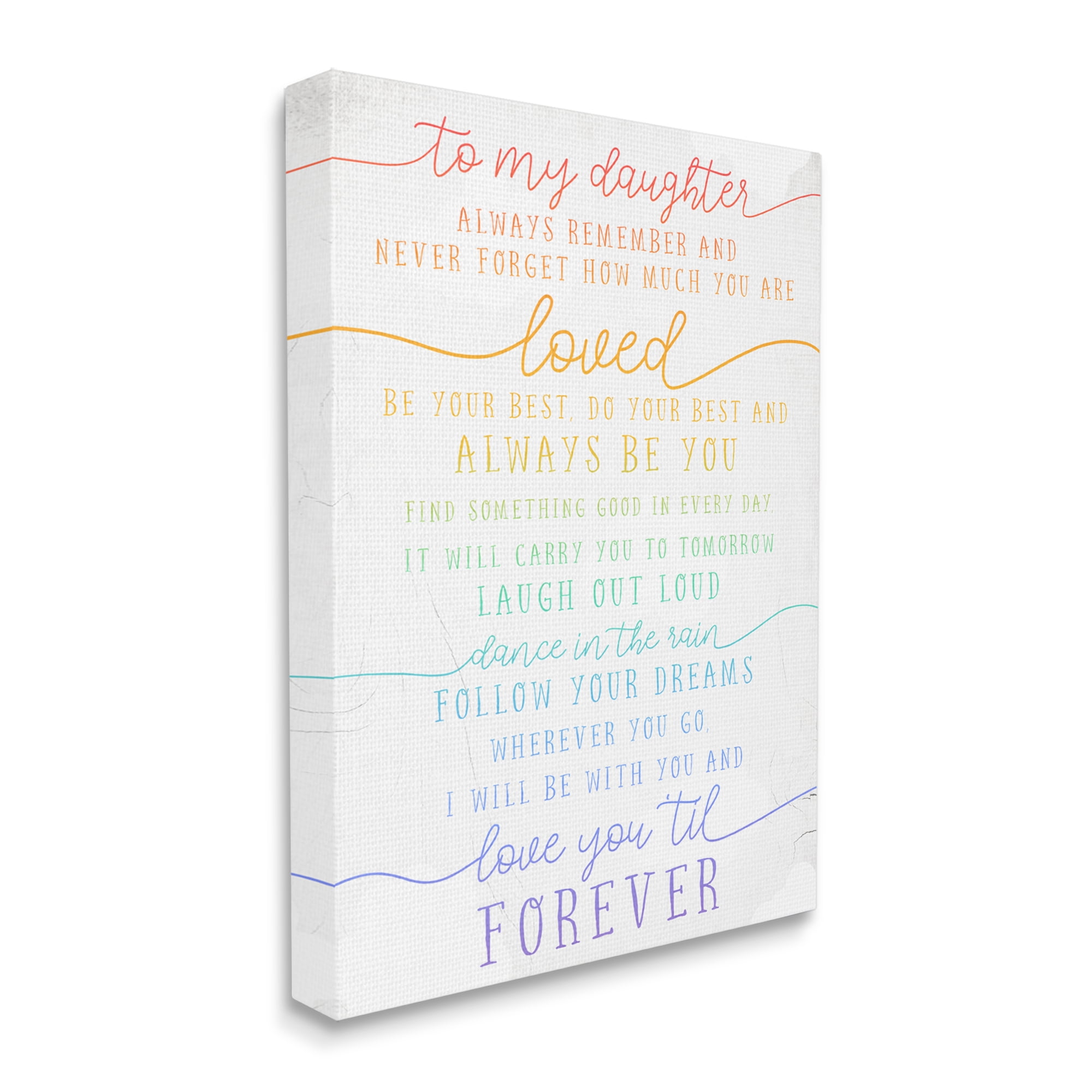 Stupell Industries My Daughter Love You Forever Quote Rainbow Typography Inspirational Painting Gallery Wrapped Canvas Print Wall Art, 16 x 20