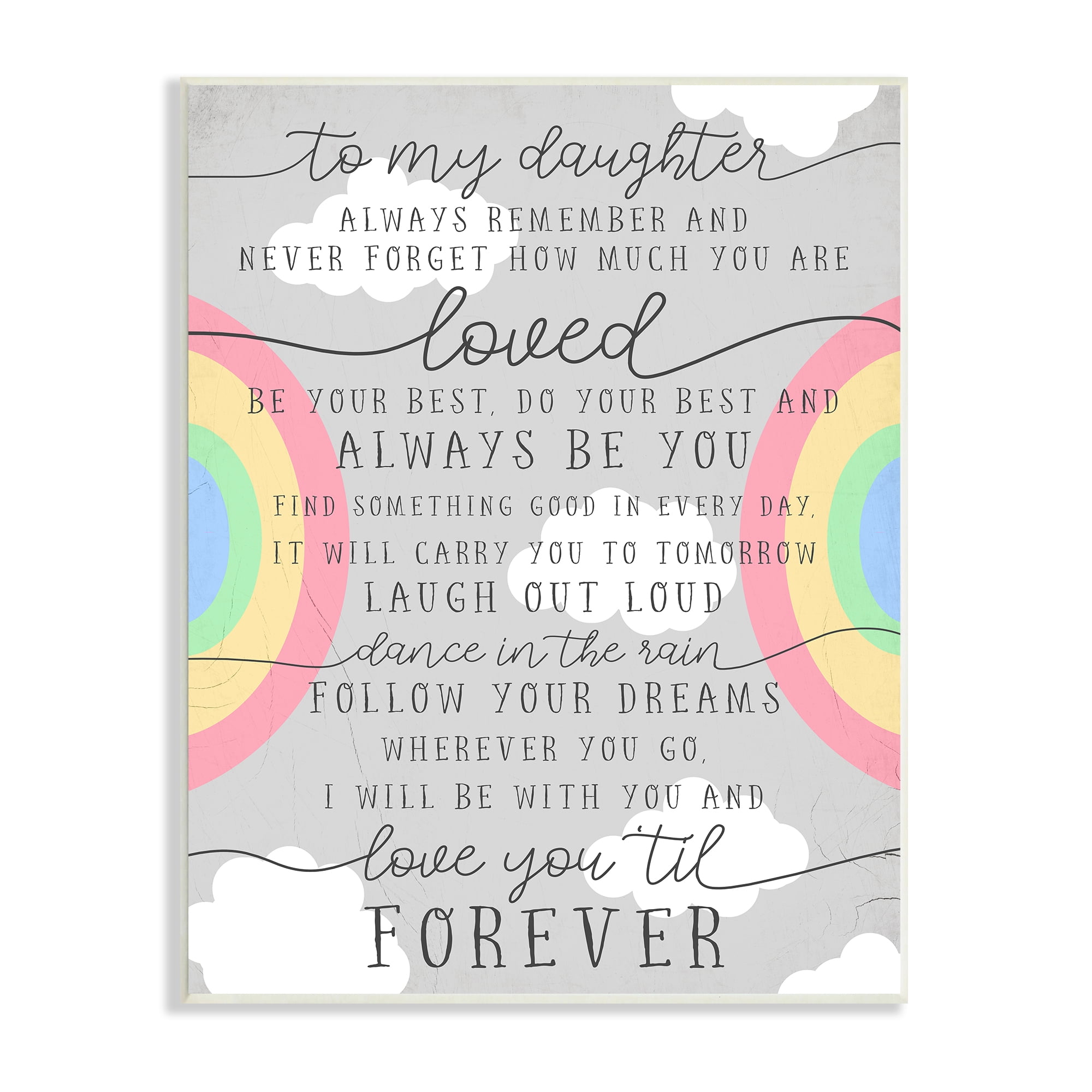 Stupell Industries My Daughter You Are Loved Quote Charming Rainbows, 13 x 19, Design by Daphne Polselli