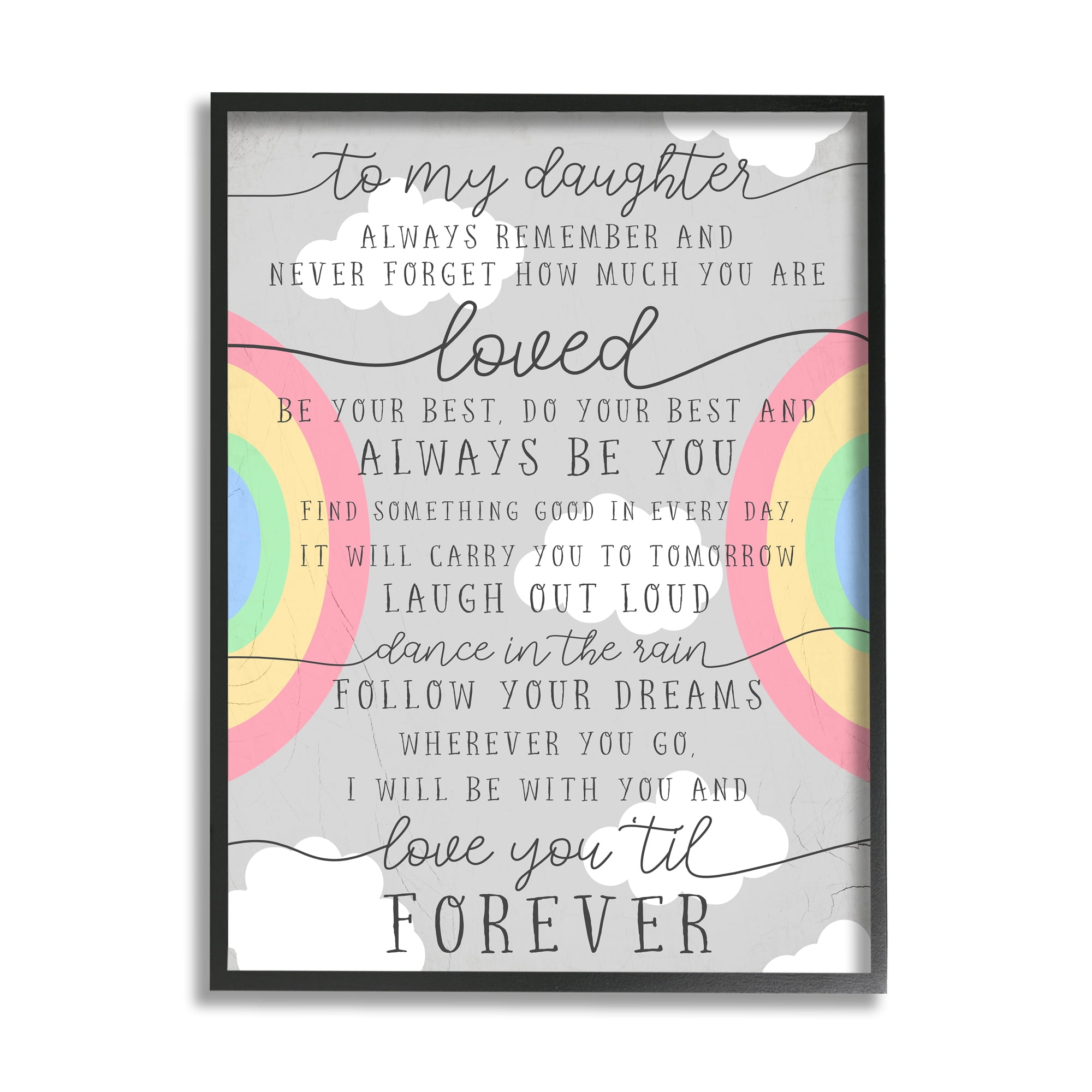 Stupell Industries My Daughter You Are Loved Quote Charming Rainbows, 24 x 30, Design by Daphne Polselli