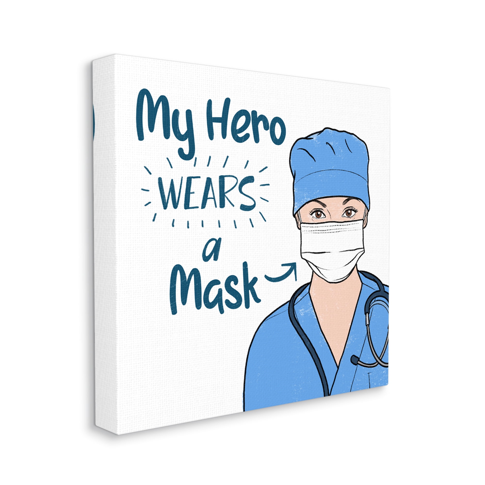 Stupell Industries My Hero Wears Mask Healthcare Appreciation Phrase Canvas Wall Art by Marcus Prime