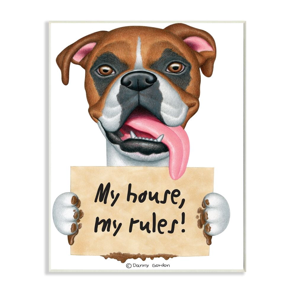 Stupell Industries My House My Rules Quote Funny Dog Home Pet Sign Graphic Art Unframed Art Print Wall Art, 10x15, by Danny Gordan