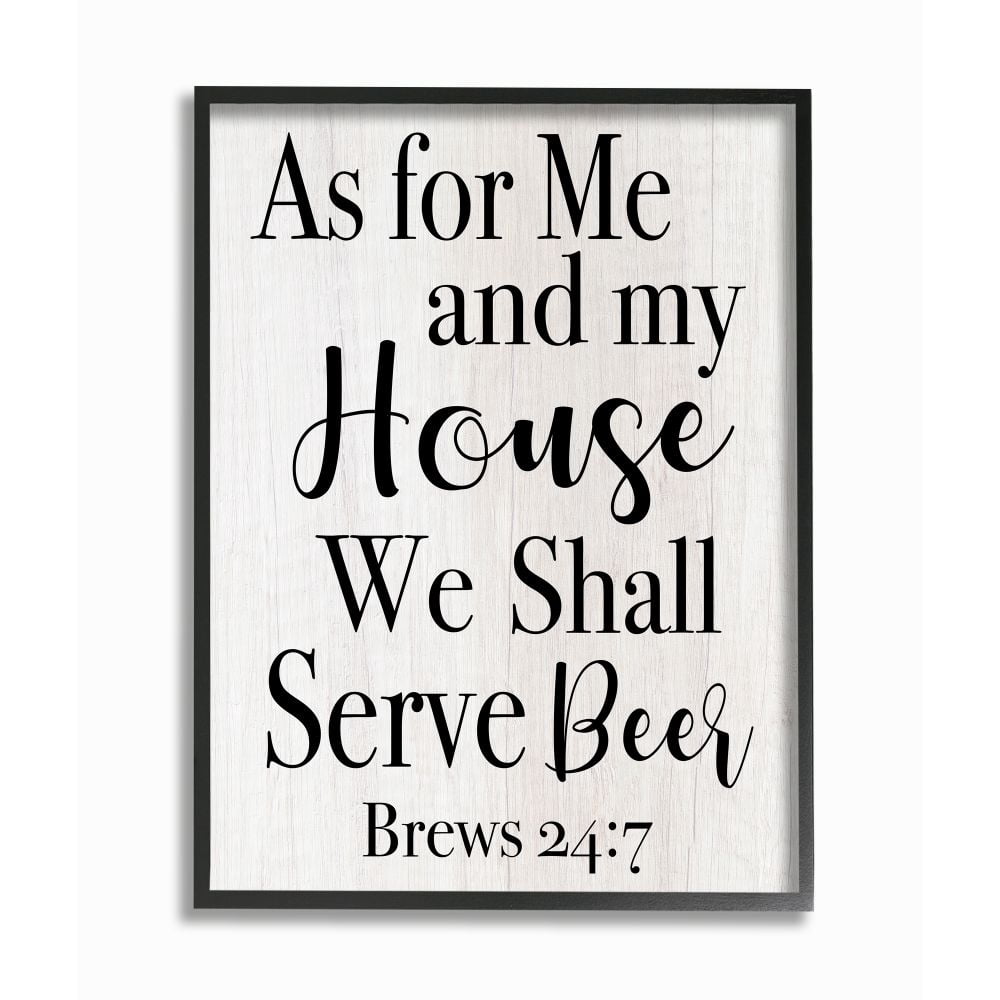 Stupell Industries My House Serves Beer Spiritual Humor Alcohol Food & Beverage Painting Black Framed Art Print Wall Art, 24 x 30