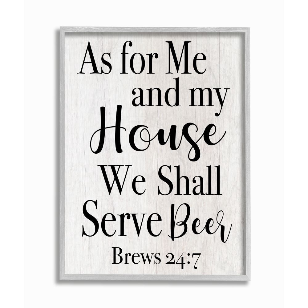 Stupell Industries My House Serves Beer Spiritual Humor Alcohol Framed Wall Art Design by Daphne Polselli, 11" x 14", Gray Framed