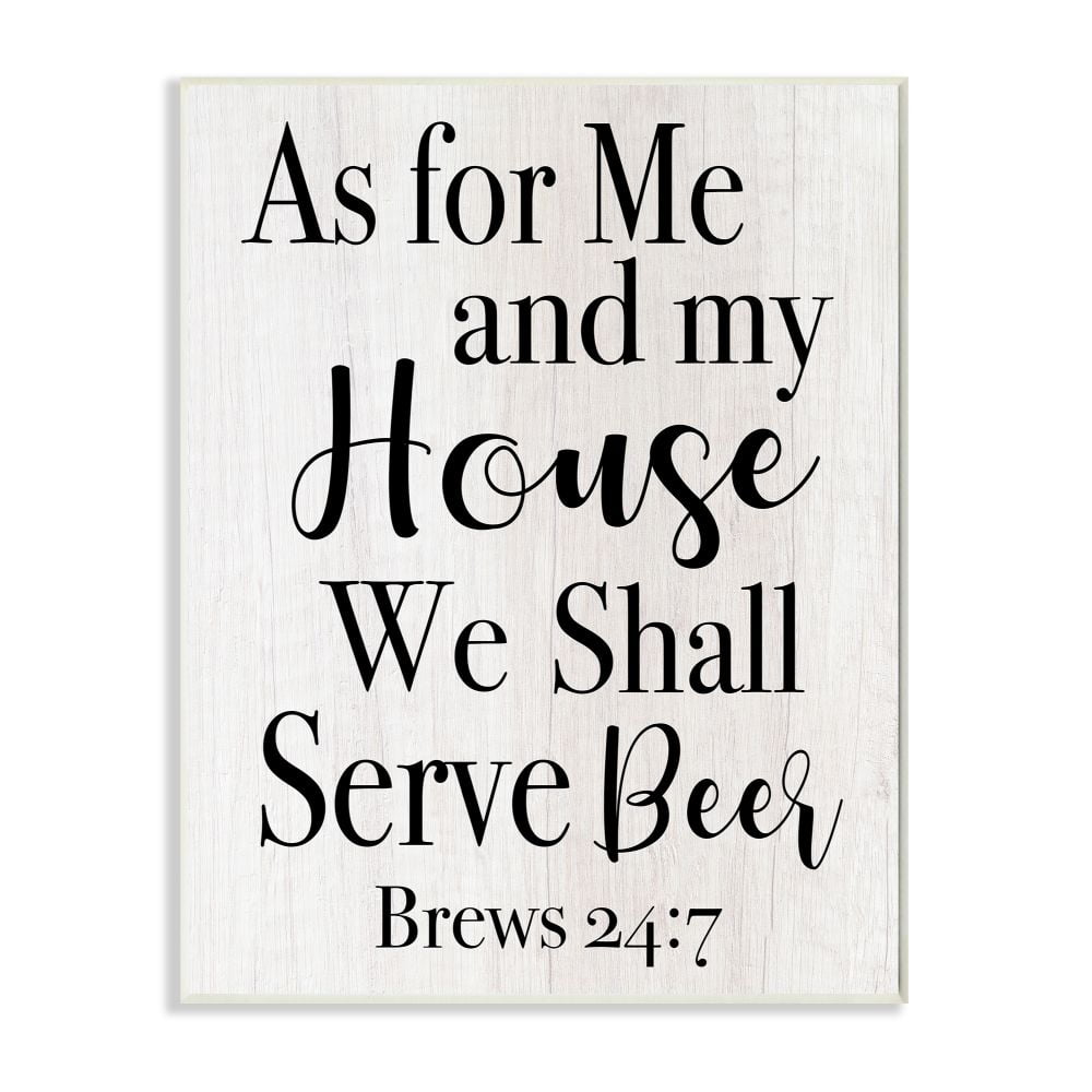 Stupell Industries My House Serves Beer Spiritual Humor Alcohol Wall Plaque Design by Daphne Polselli, 10" x 15"