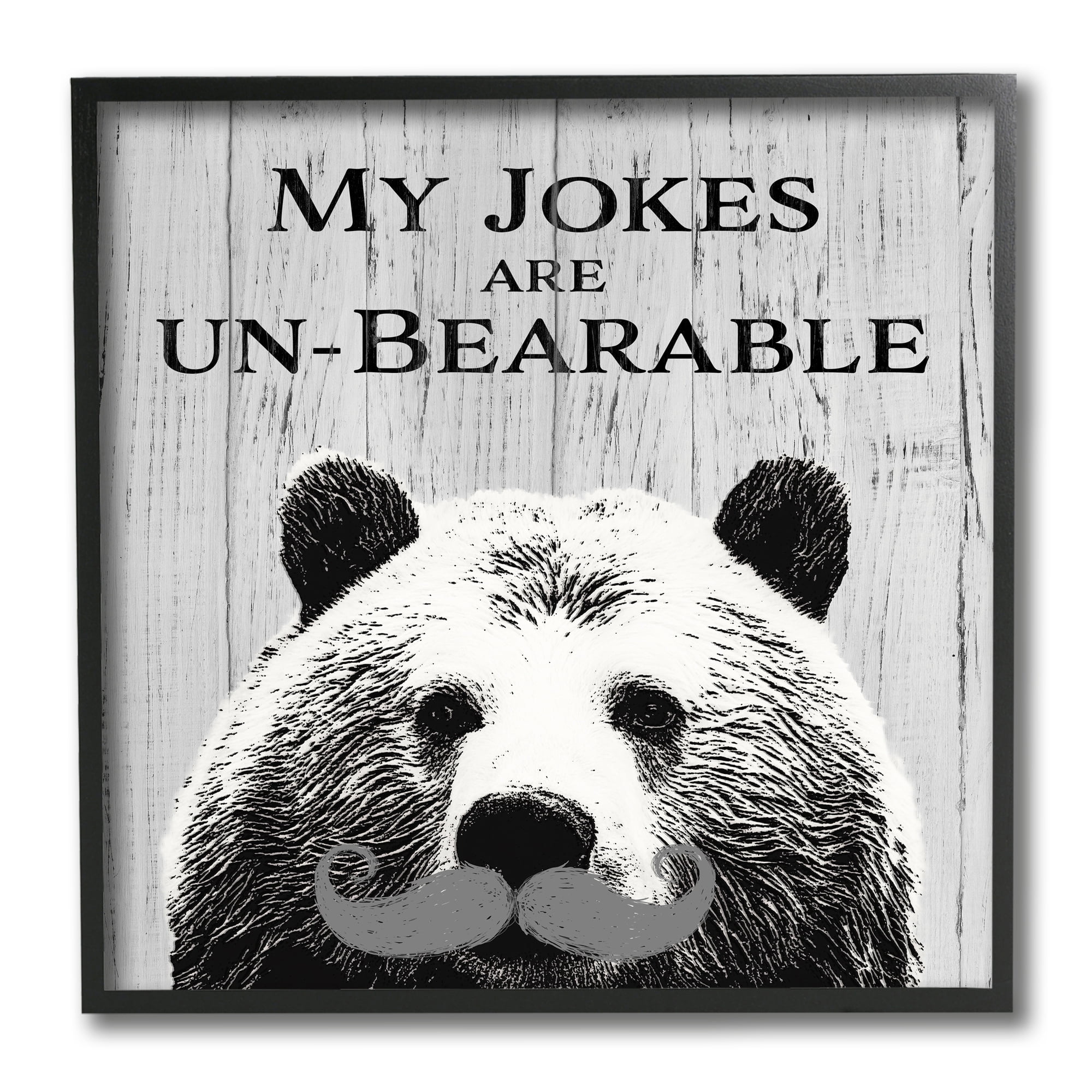 Stupell Industries My Jokes are Un-Bearable Pun Animal Mustache Animals & Insects Painting Black Framed Art Print Wall Art, 12 x 12