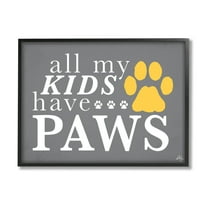 Stupell Industries My Kids Have Paws Pet Phrase Graphic Art Black Framed Art Print Wall Art, Design by K. Kaufman