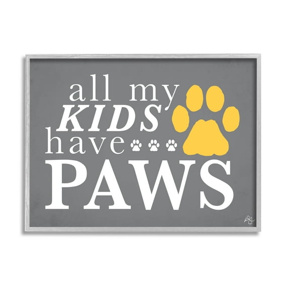 Stupell Industries My Kids Have Paws Pet Phrase Graphic Art Gray Framed Art Print Wall Art, Design by K. Kaufman