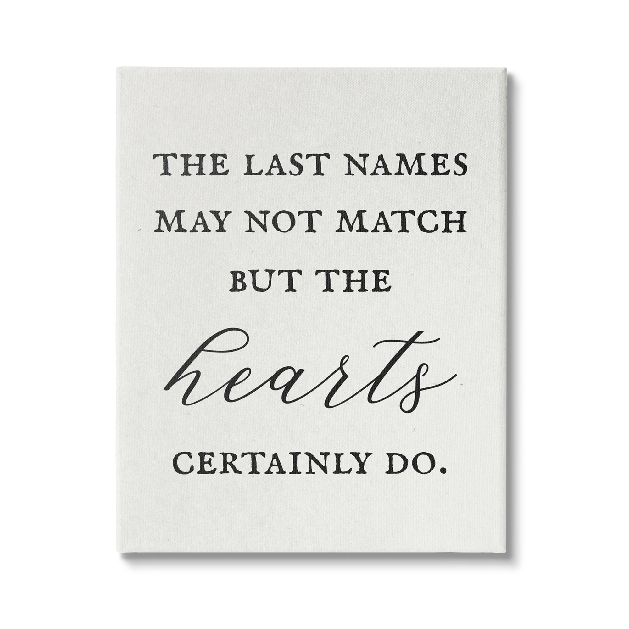 Stupell Industries Names Won't Match But Hearts Will Love Phrase,16 x 20, Design by Daphne Polselli