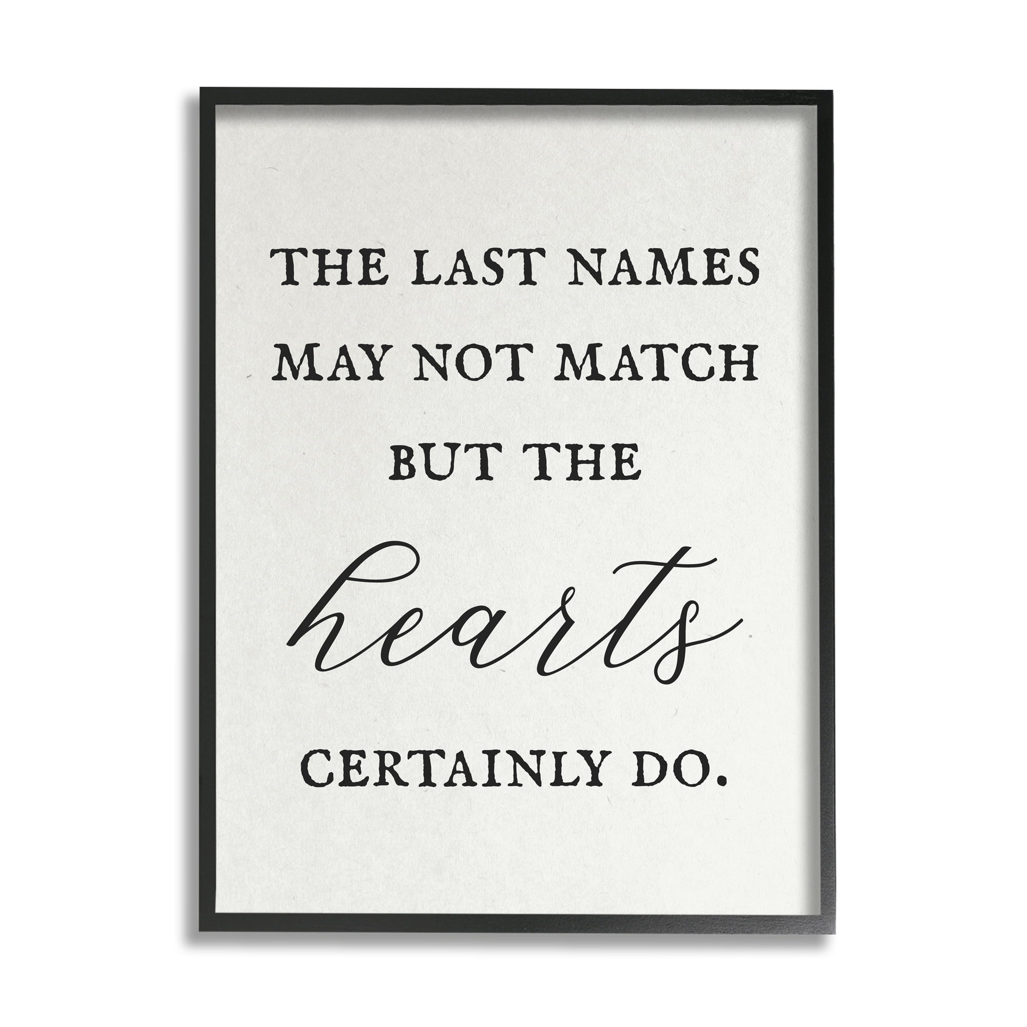 Stupell Industries Names Won't Match But Hearts Will Love Phrase,16 x 20, Design by Daphne Polselli