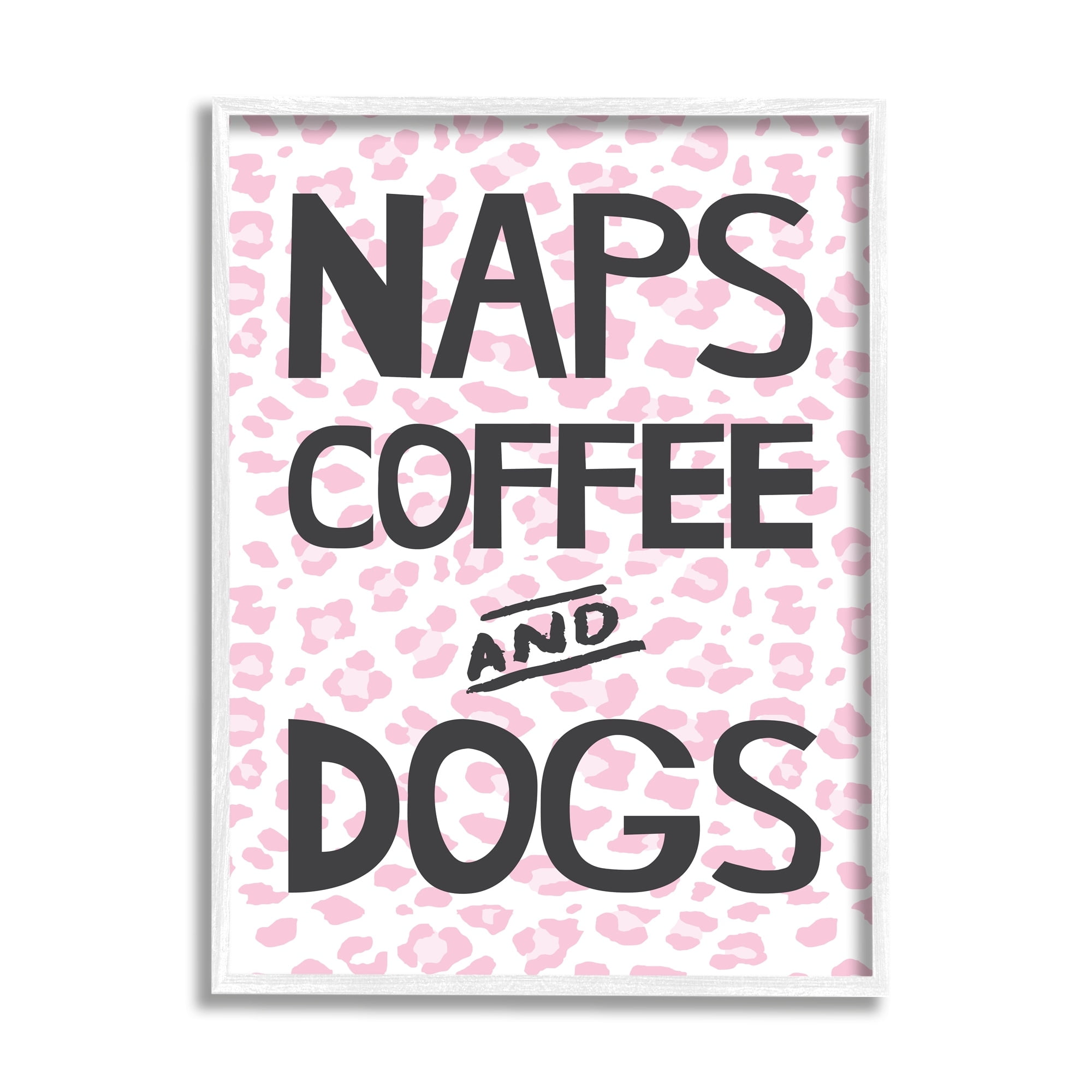 Stupell Industries Naps Coffee Dogs Daily Essentials Pink Cheetah Print, 11 x 14, Design by Jennifer McCully