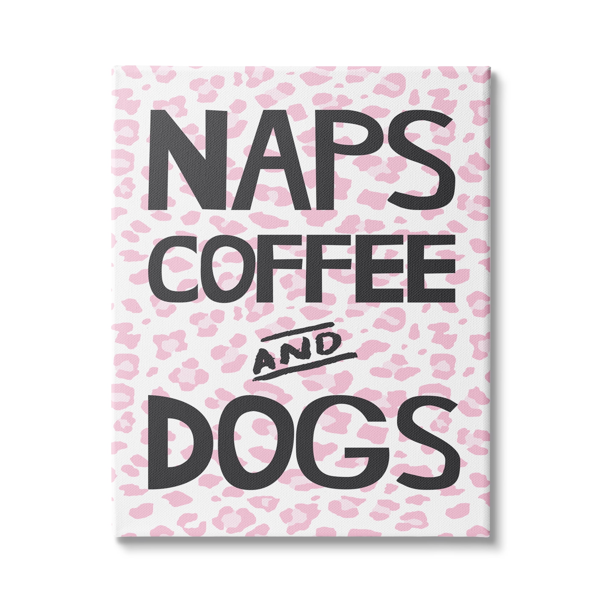 Stupell Industries Naps Coffee Dogs Daily Essentials Pink Cheetah Print, 36 x 48, Design by Jennifer McCully