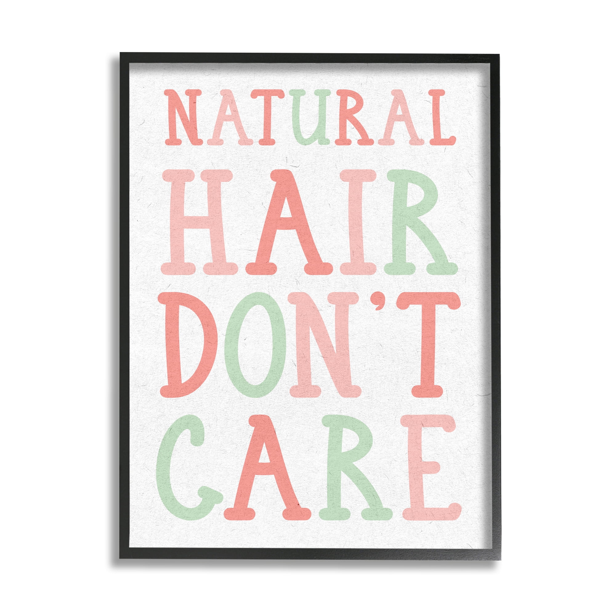 Stupell Industries Natural Hair Don't Care Phrase Pink Green Font Inspirational Painting Black Framed Art Print Wall Art, 24 x 30