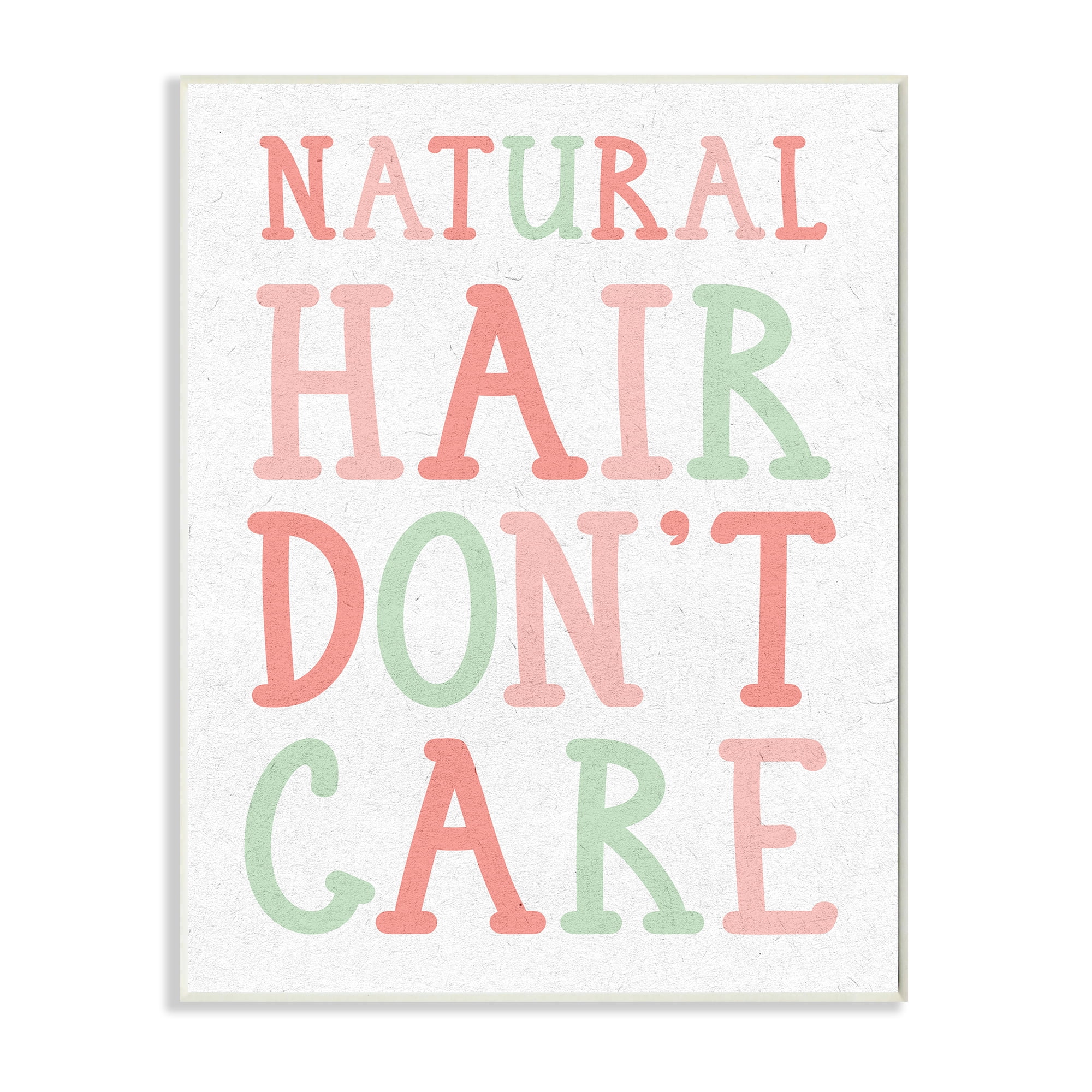 Stupell Industries Natural Hair Don't Care Phrase Pink Green Font Inspirational Painting Unframed Art Print Wall Art, 10 x 15