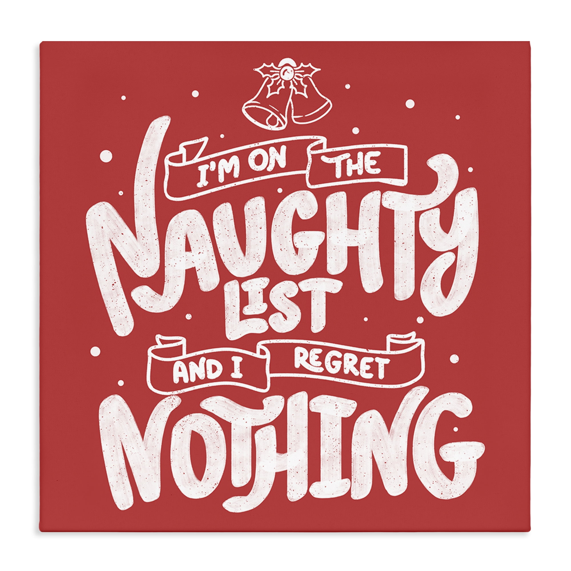 Stupell Industries Naughty List Regret Nothing Canvas Wall Art, design by Tobe Fonseca