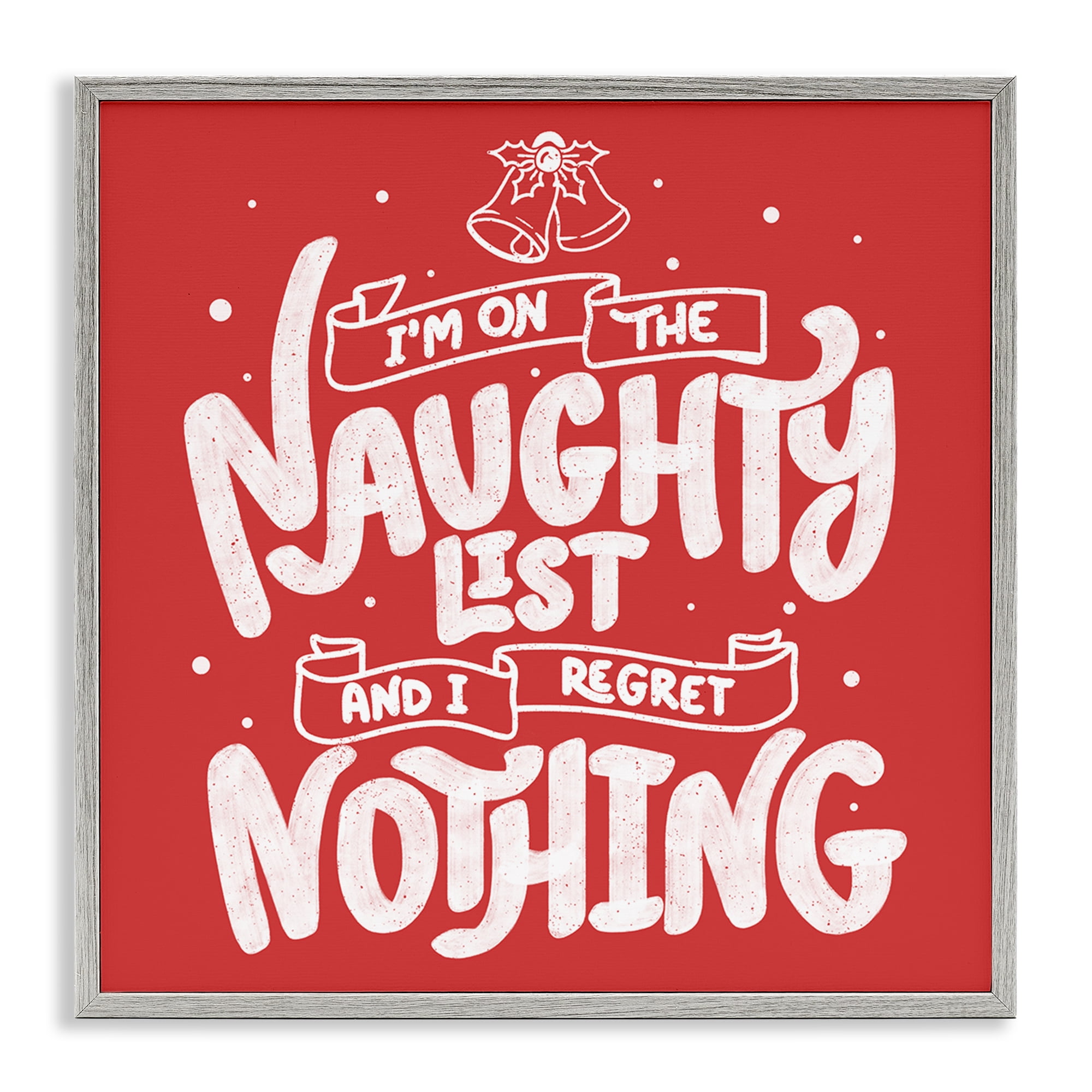 Stupell Industries Naughty List Regret Nothing Gray Framed Giclee Art, design by Tobe Fonseca