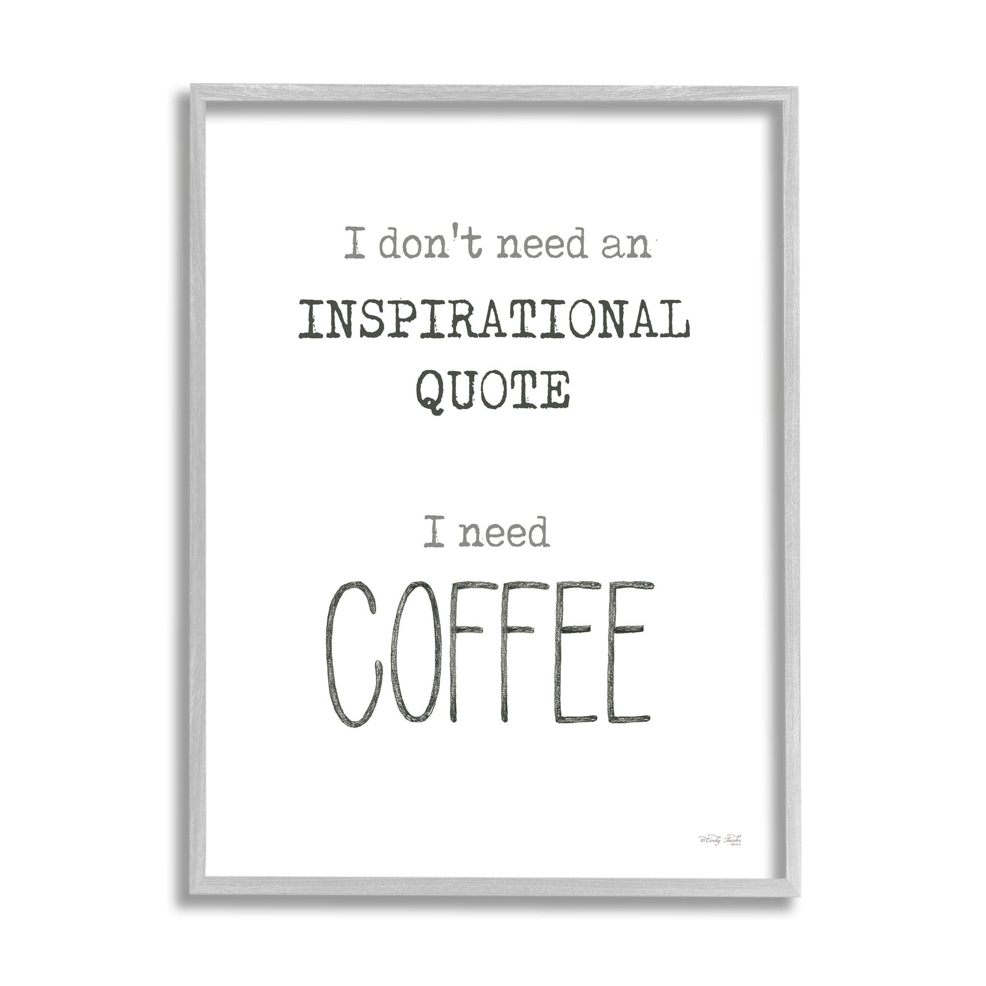 Stupell Industries Need Coffee Humorous Cranky Morning Kitchen Typography Graphic Art Gray Framed Art Print Wall Art, Design by Cindy Jacobs