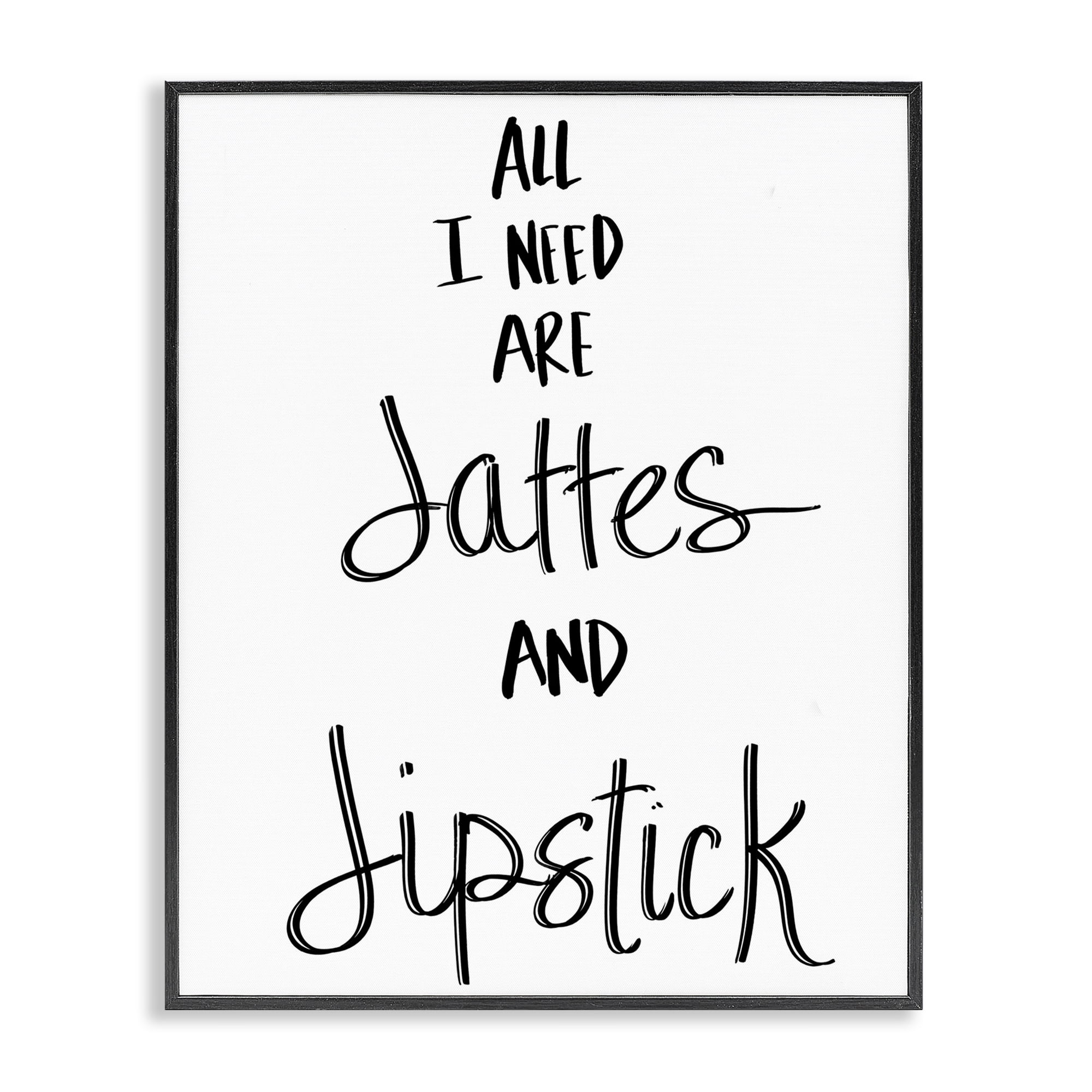 Stupell Industries Need Lattes & Lipstick Beauty & Fashion Painting Black Framed Art Print Wall Art, 11 x 14