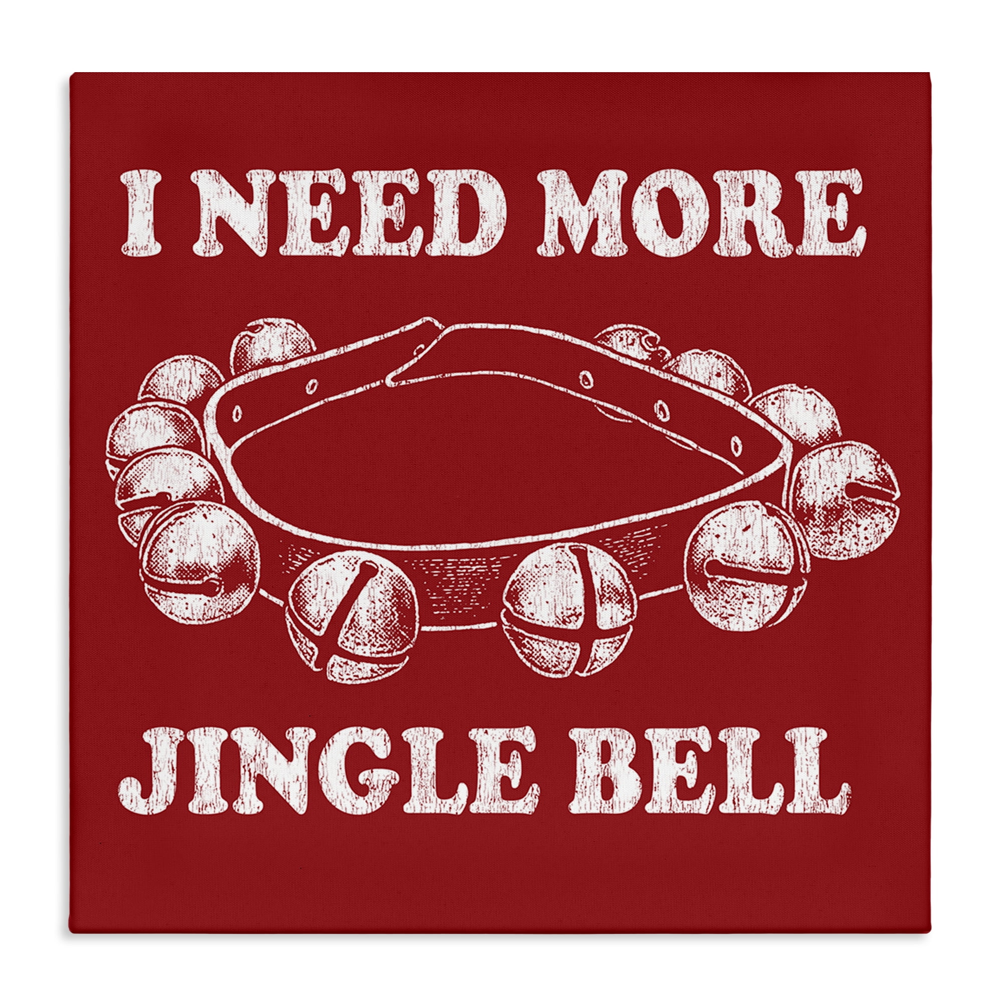 Stupell Industries Need More Jingle Bell Holiday Painting Gallery Wrapped Canvas Art Prints Wall Art, 36 x 36