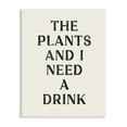 thumbnail image 1 of Stupell Industries Need a Drink Humorous Plant Parent Weathered Text Wood Wall Art, 10 x 15, Design by Lil' Rue, 1 of 5