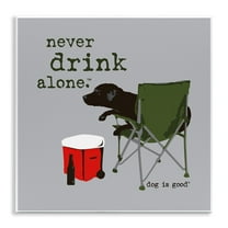 Stupell Industries Never Drink Alone Dog Animals Painting Unframed Art Print Wall Art, 12 x 12