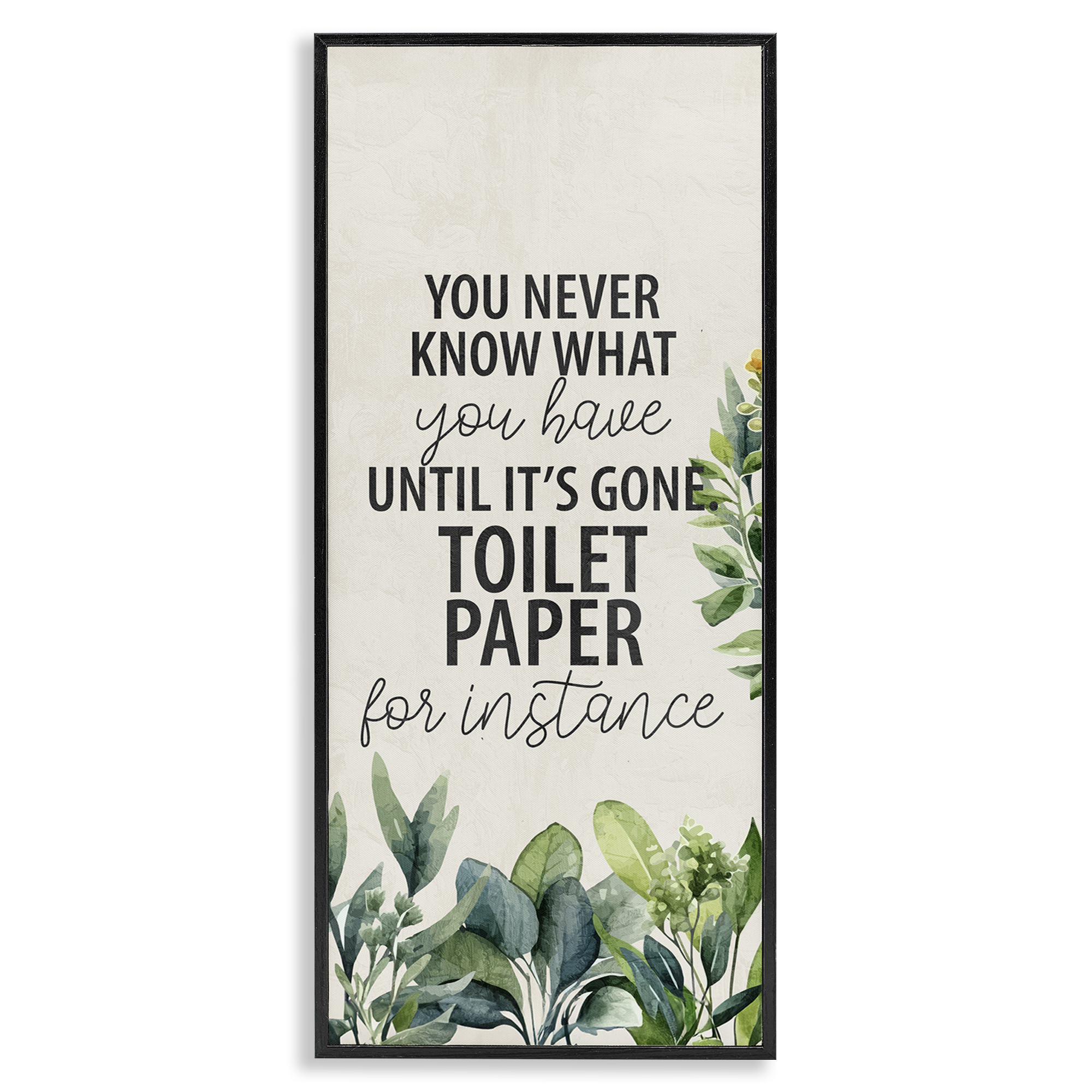 Stupell Industries Never Know Until Gone Bath & Laundry Painting Black Framed Art Print Wall Art, 10 x 24