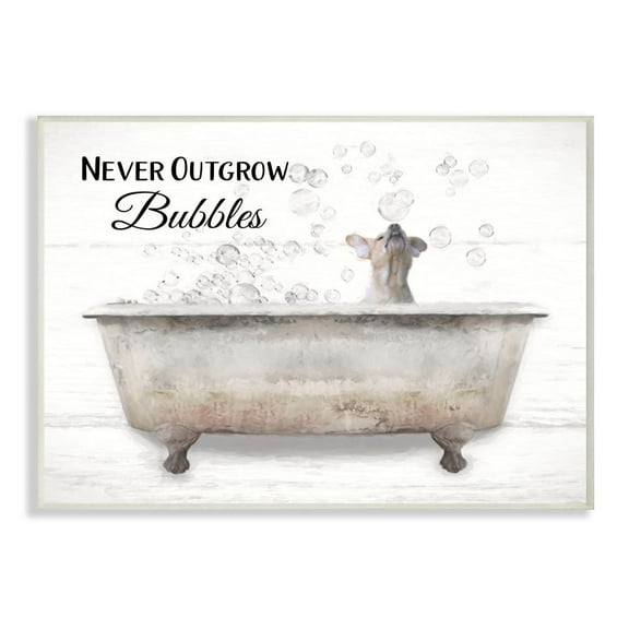 Stupell Industries Never Outgrow Bubbles Bath Dog In Tub Word Design Wall Plaque Art by Lori Deiter
