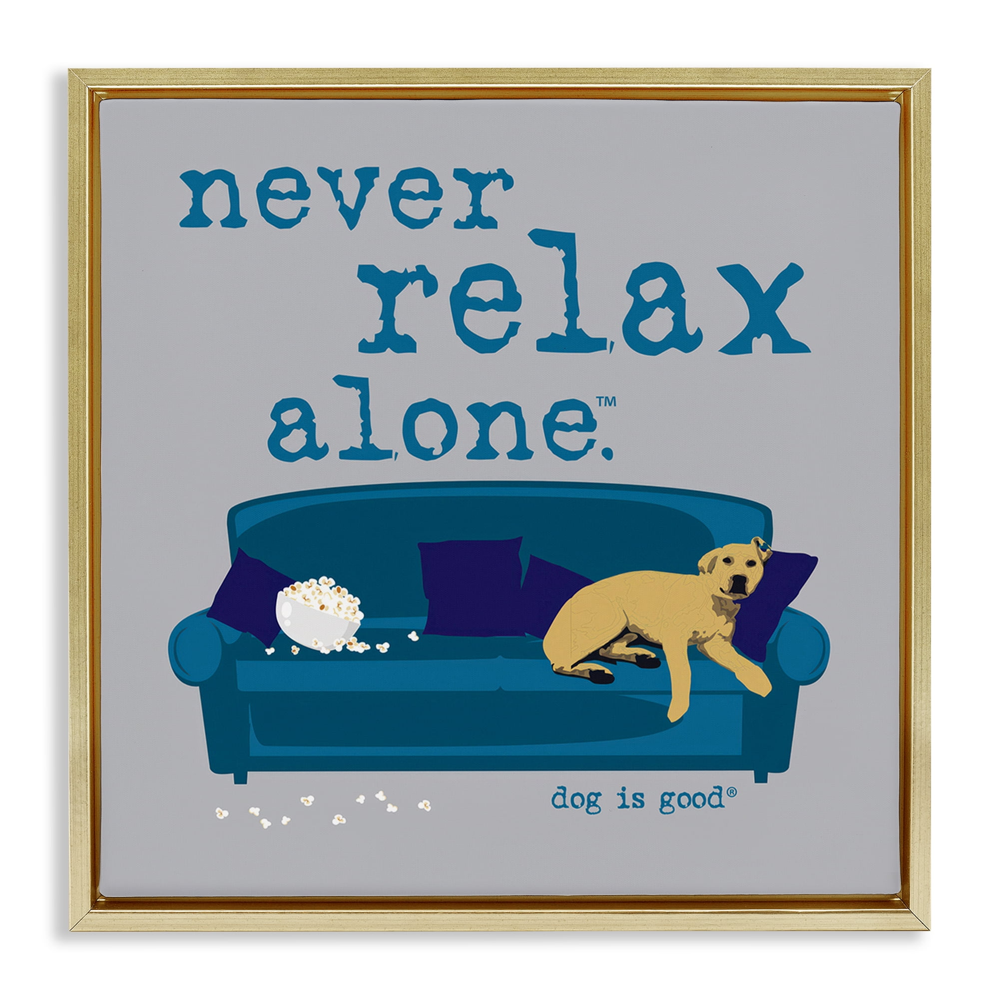 Stupell Industries Never Relax Alone Dog Animals Painting Gold Floater Framed Canvas Art Print Wall Art, 18 x 18