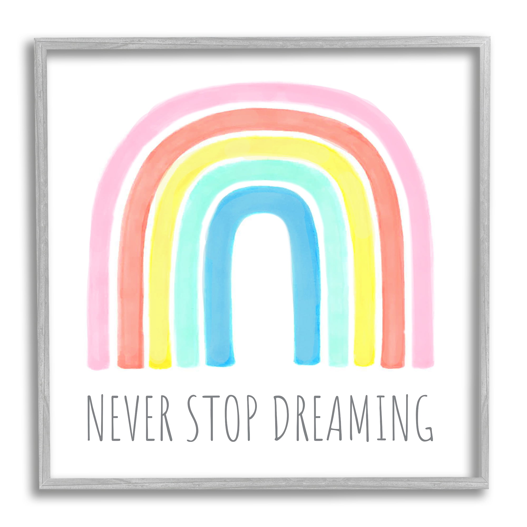 Stupell Industries Never Stop Dreaming Children's Phrase Vibrant Pastel Rainbow, 17 x 17,Design by Reesa Qualia