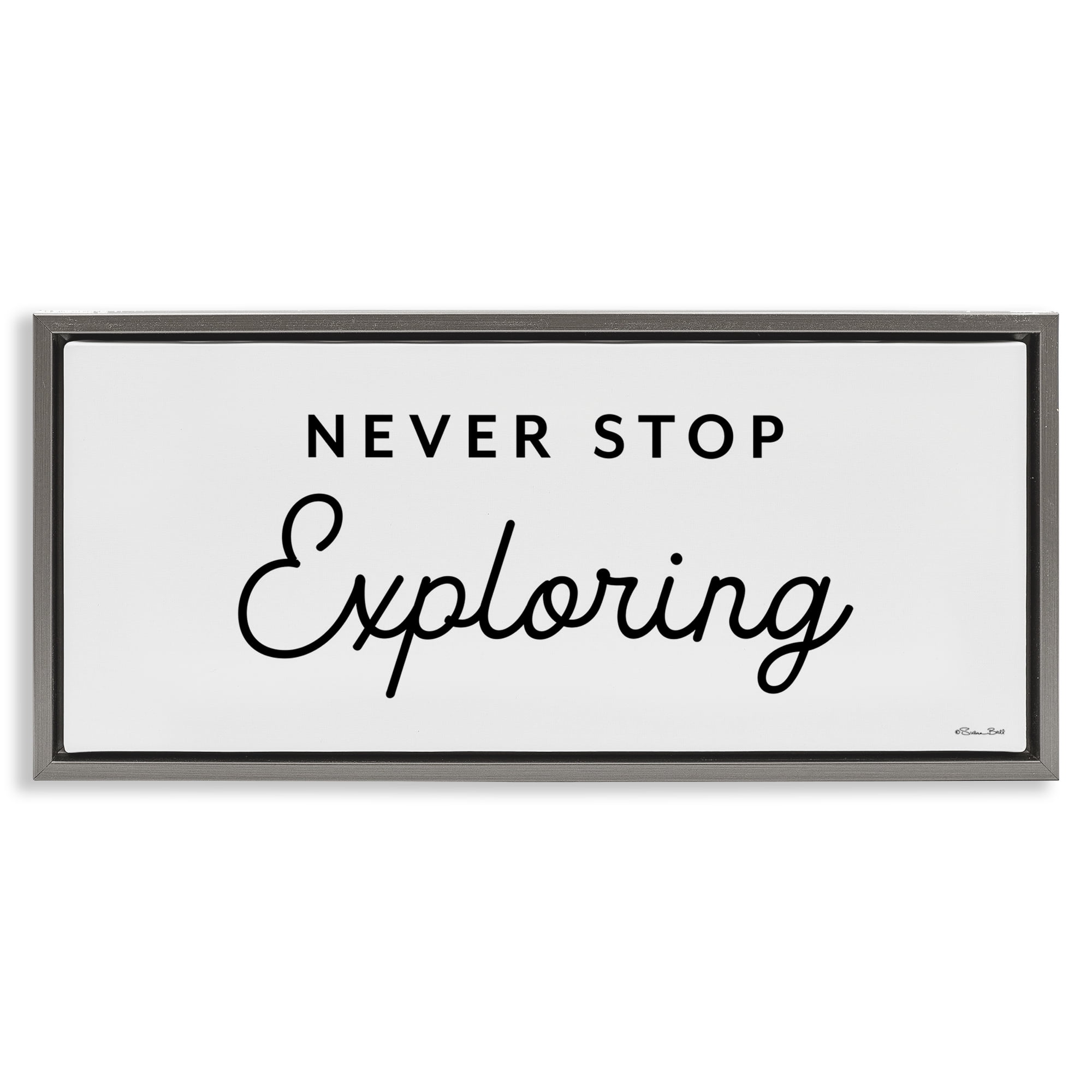 Stupell Industries Never Stop Exploring Typography Painting Gray Floater Framed Art Print Wall Art, 31 x 14